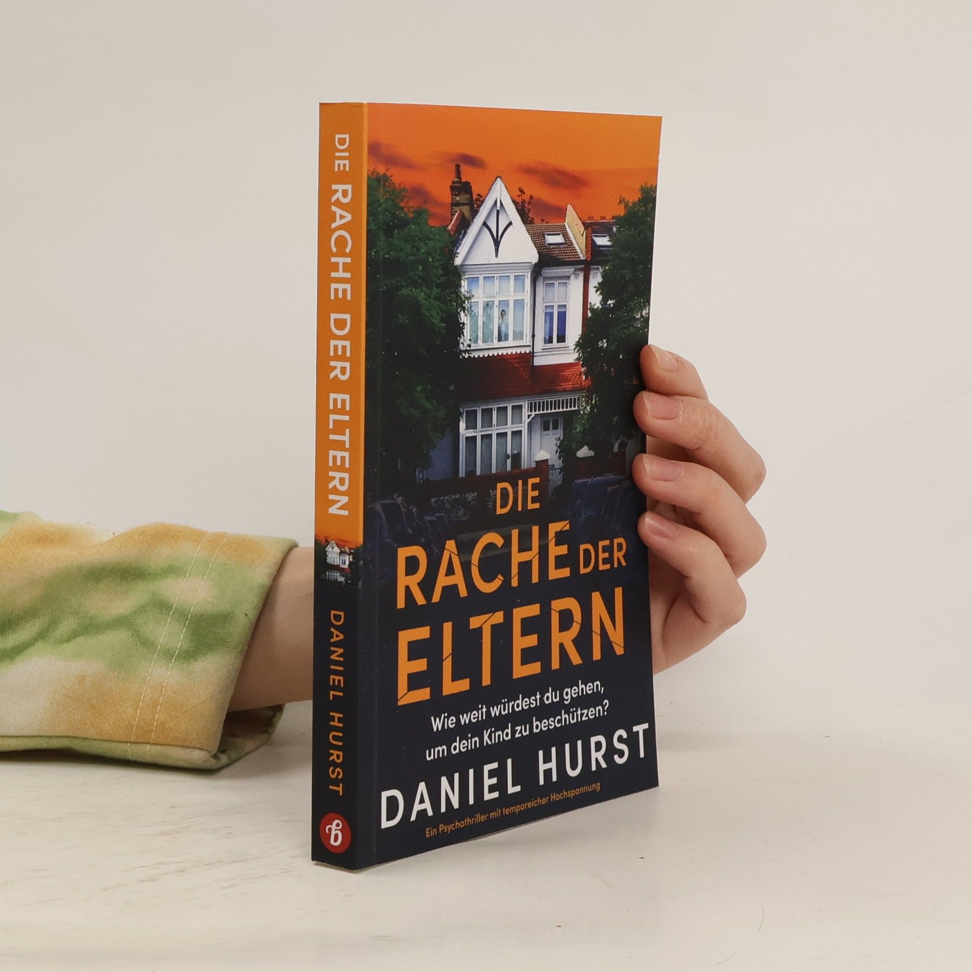 Daniel Hürst Die Rache der Eltern