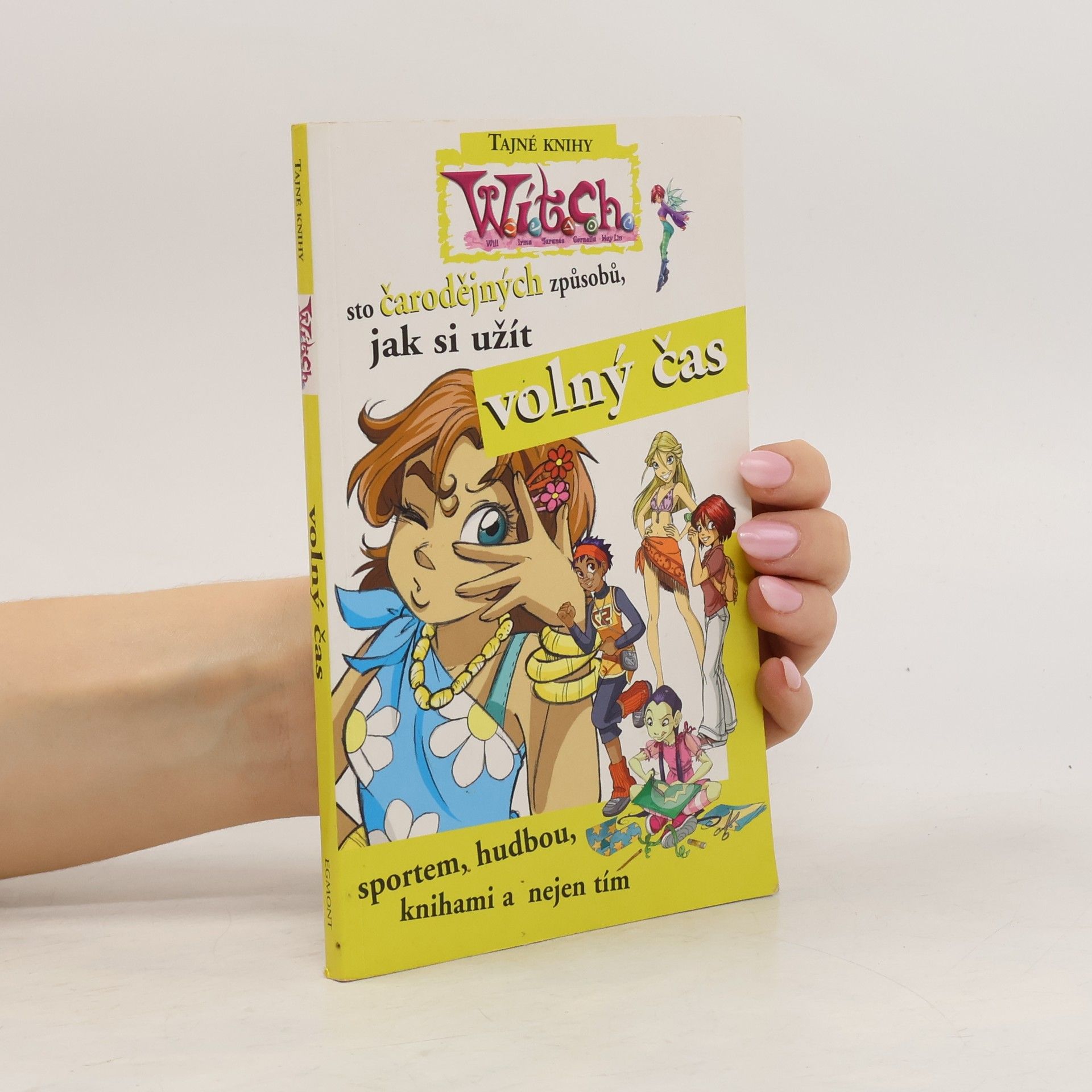 Kolektív autorov Sto čarodějných způsobů, jak si užít volný čas