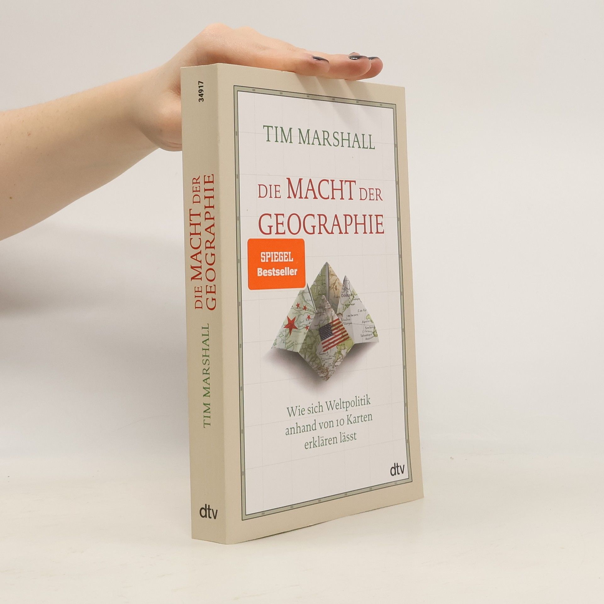 Tim Marshall Die Macht der Geographe. Wie sich Weltpolitik anhand von 10 Karten erklären lässt