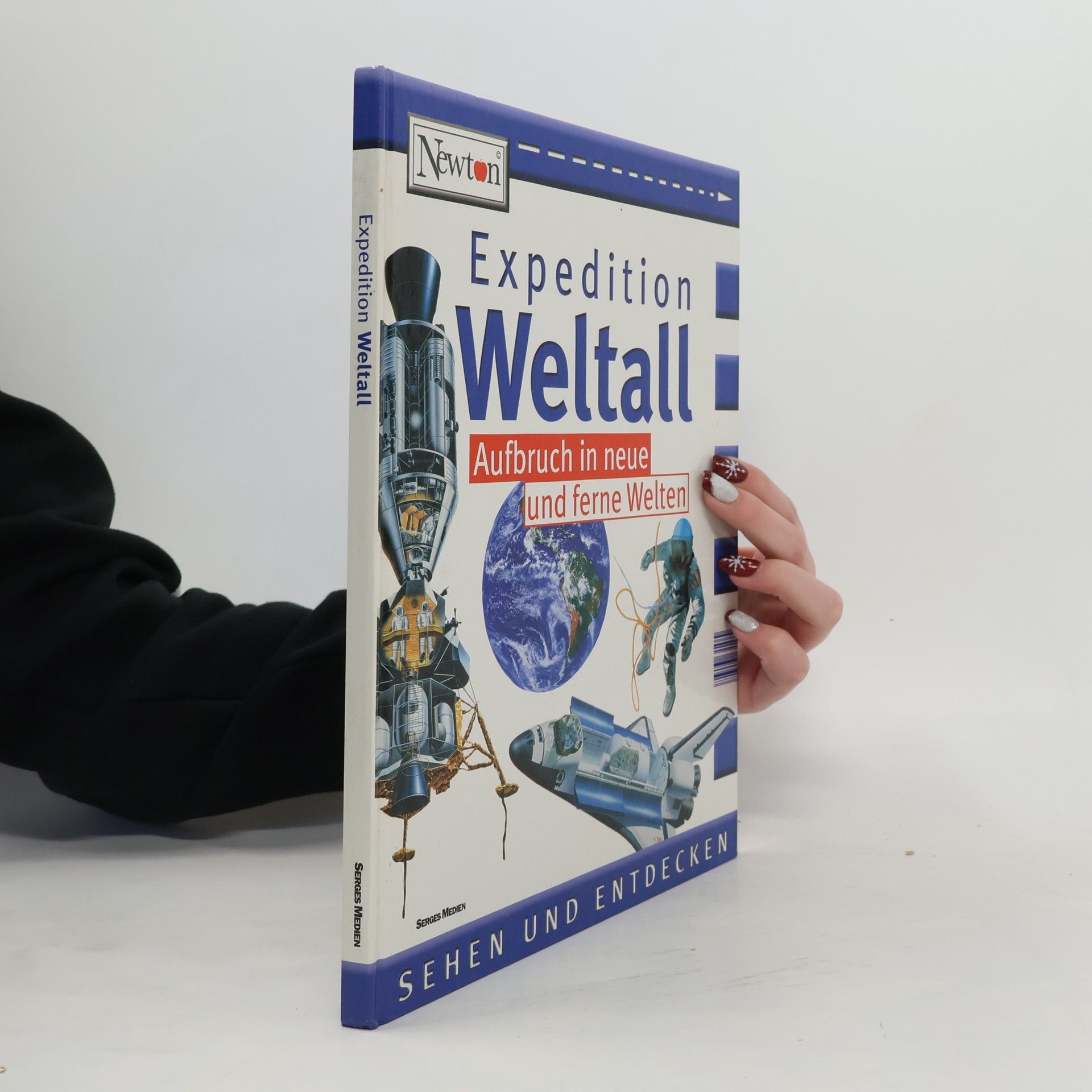 Autorenkollektiv Expedition Weltall: Aufbruch in neue und ferne Welten