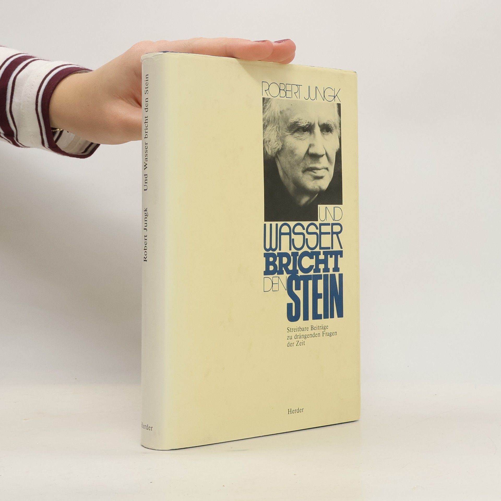 Robert Jungk Und Wasser bricht den Stein