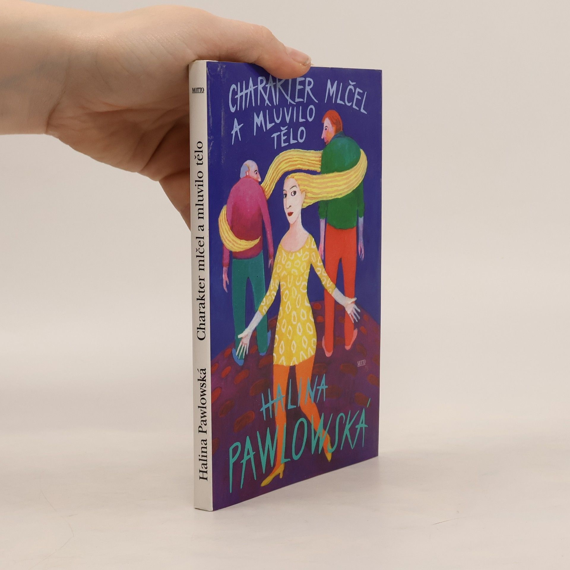 Halina Pawlowská Charakter mlčel a mluvilo tělo