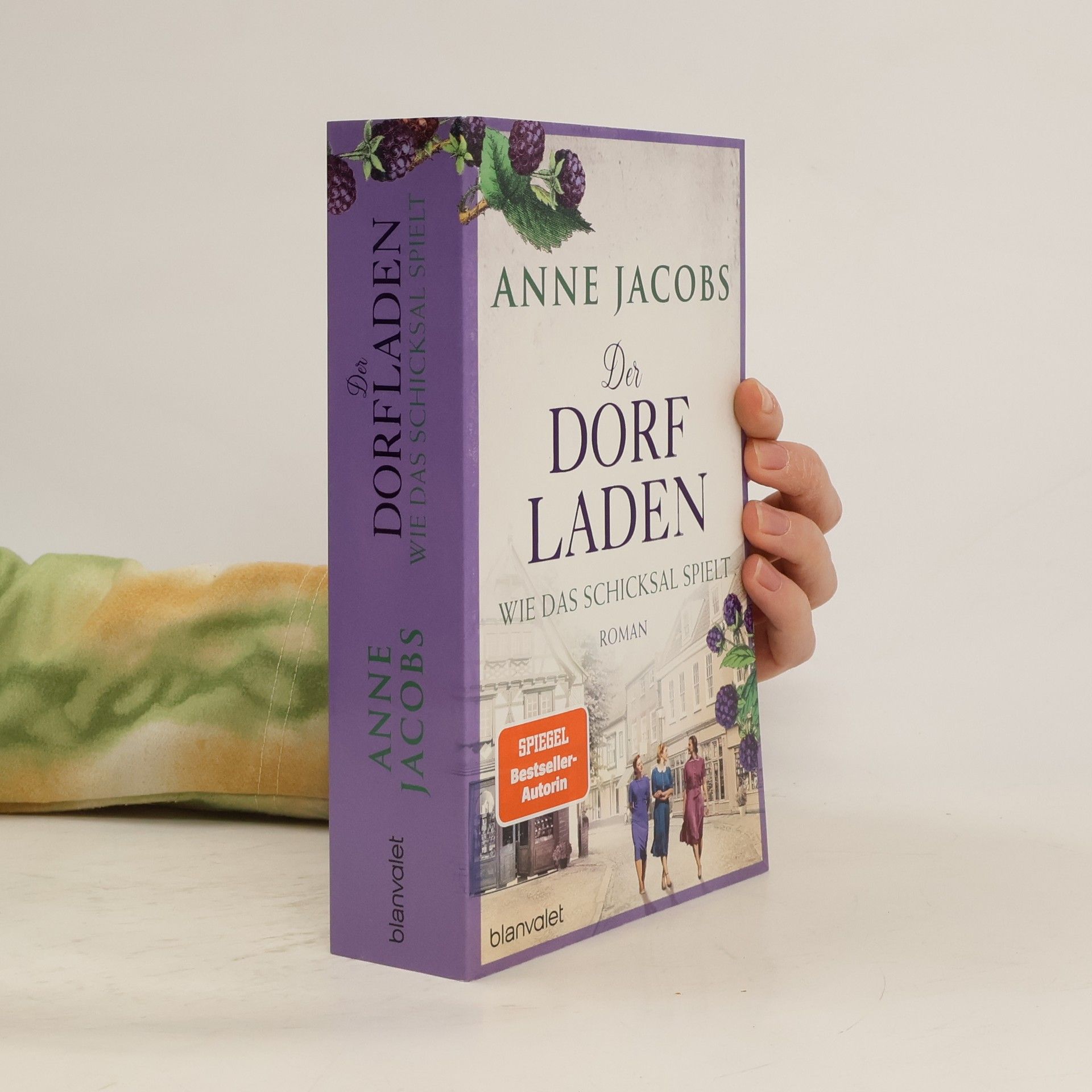 Anne Jacobs Der Dorfladen - wie das Schicksal spielt