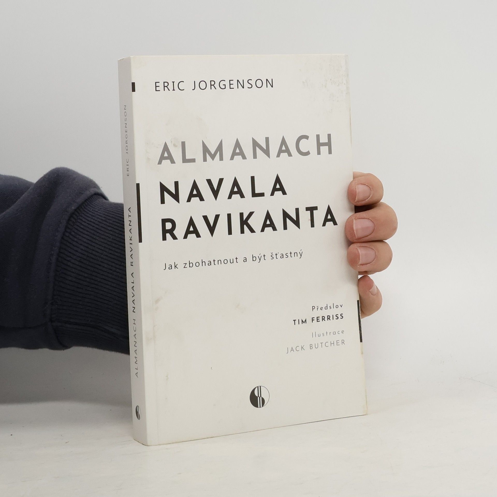 Erik Jorgenson Almanach Navala Ravikanta : jak zbohatnout a být šťastný