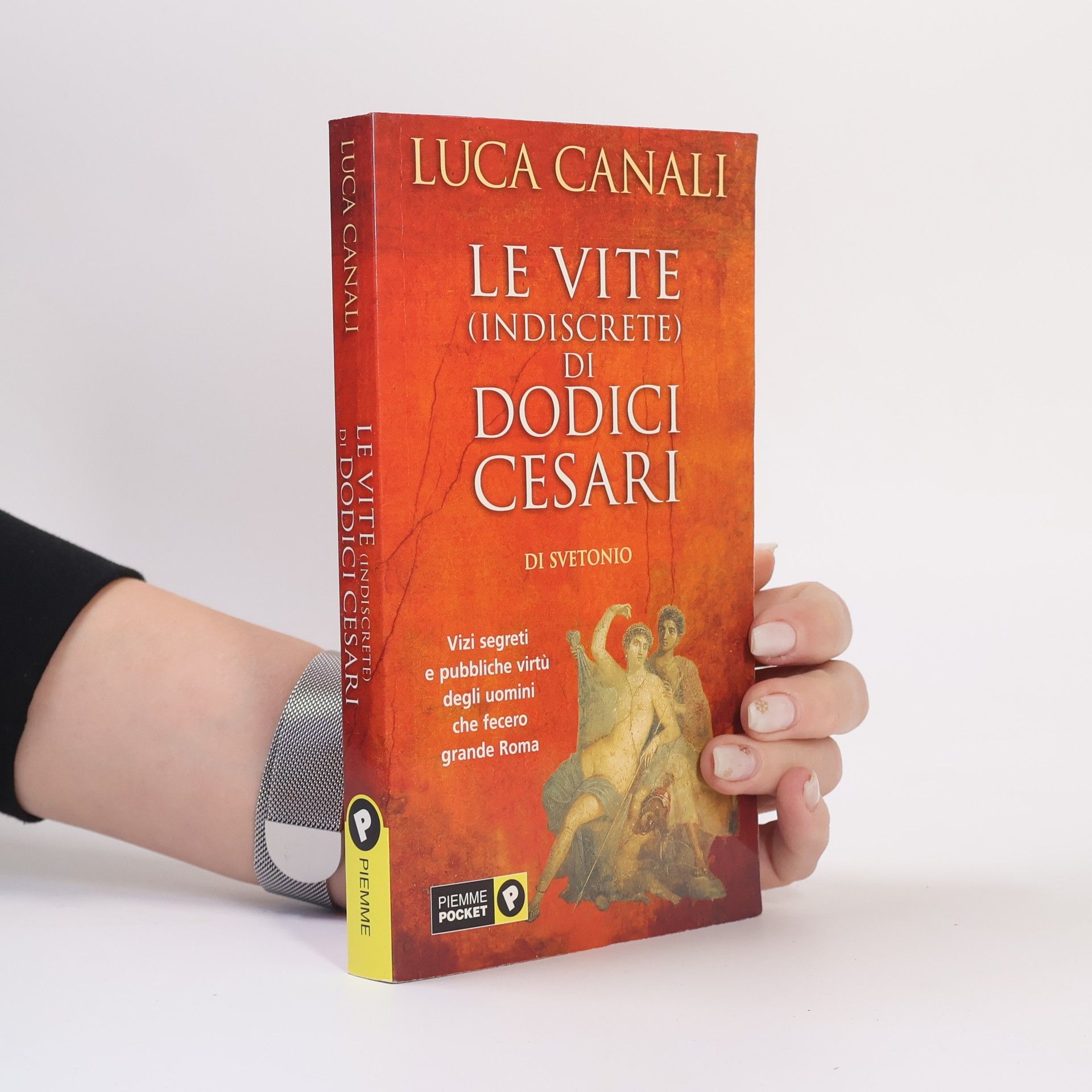 Luca Canali Le vite (indiscrete) di dodici Cesari
