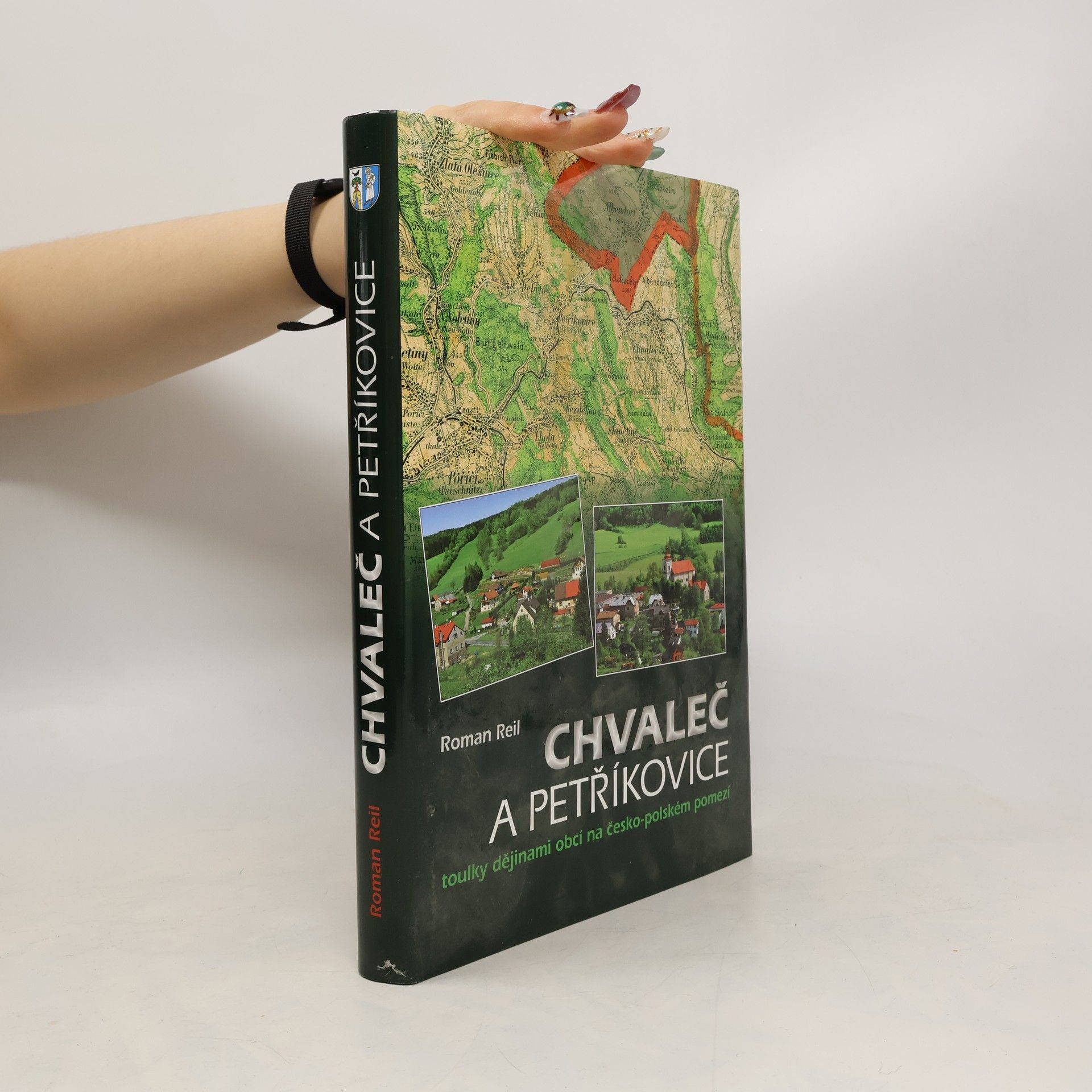 Chvaleč a Petříkovice : toulky dějinami obcí na česko-polském pomezí