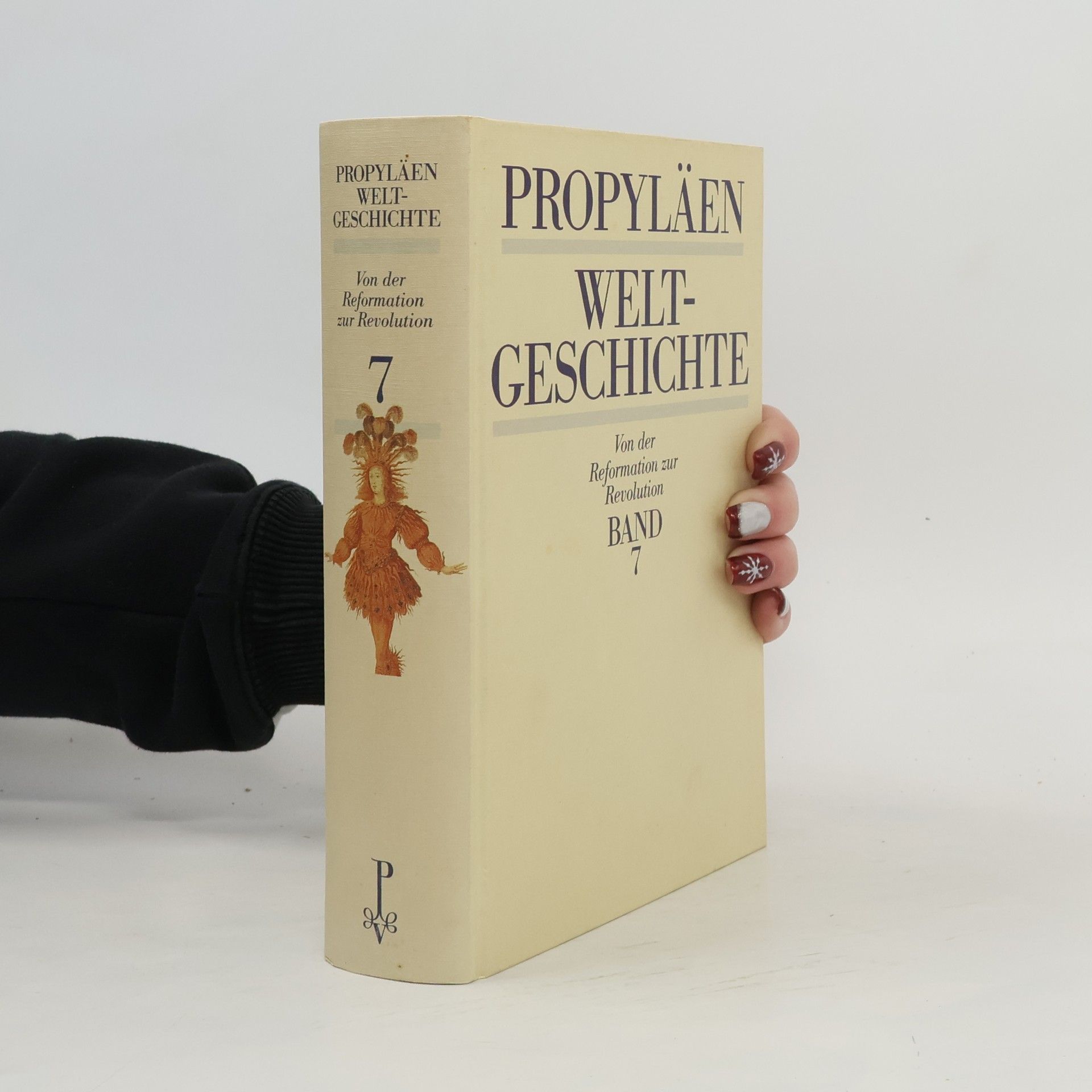 AA.VV. Propyläen Weltgeschichte. Band 7