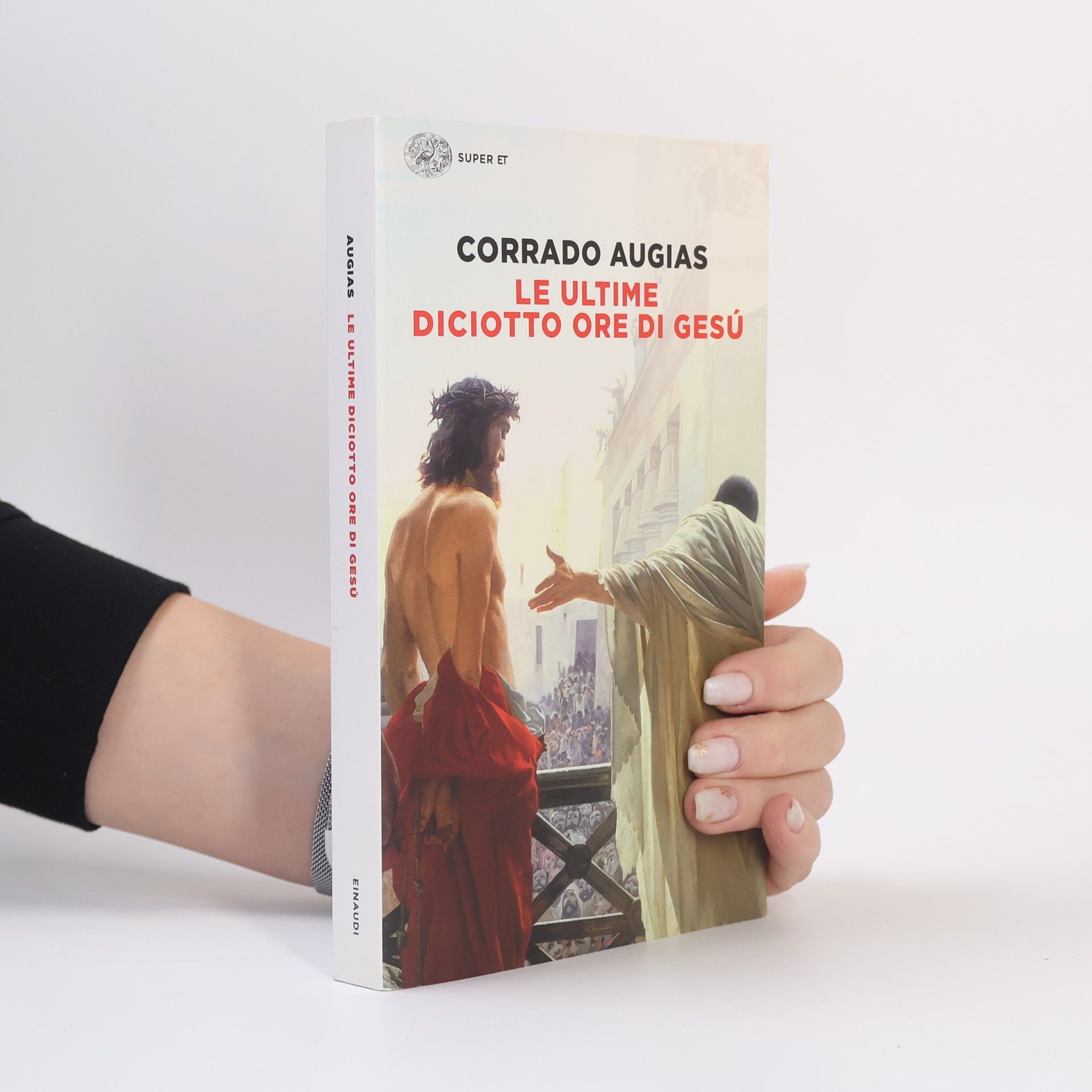 Corrado Augias Super ET: Le ultime diciotto ore di Gesù