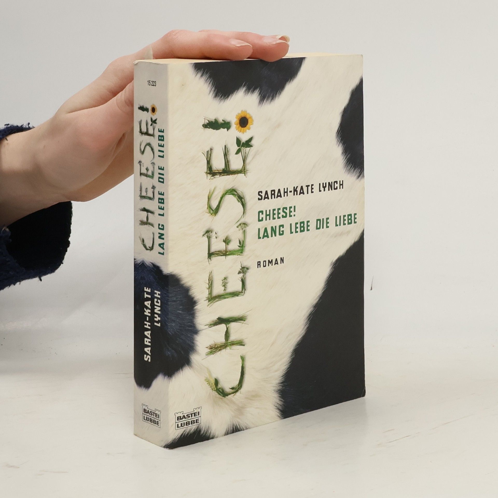 Sarah-Kate Lynch Cheese! Lang lebe die Liebe