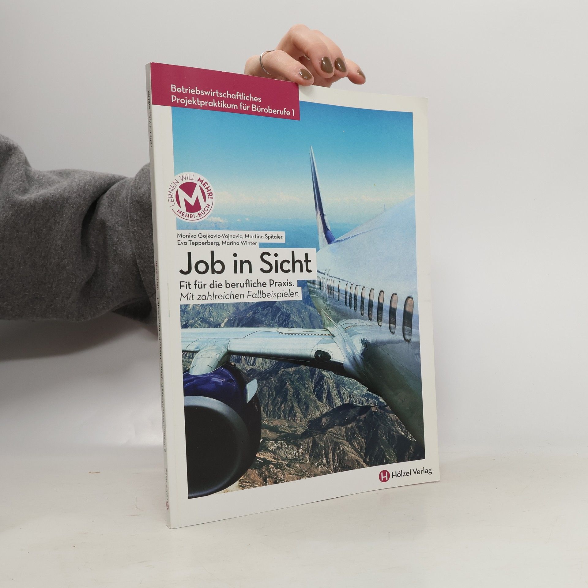 Monika Gojkovic Vojnovic Job in Sicht: Fit für die berufliche Praxis