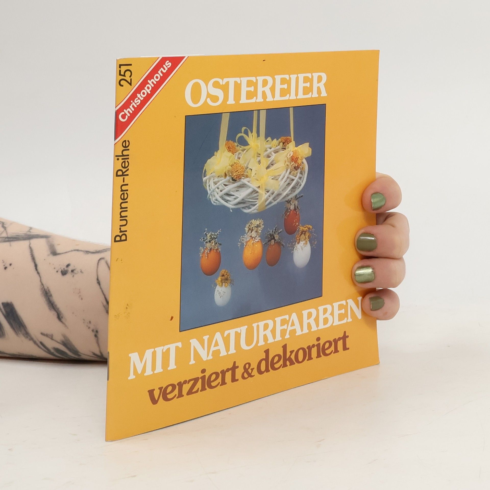 Brunnen-Reihe - 251: Ostereier mit Naturfarben verziert & dekoriert