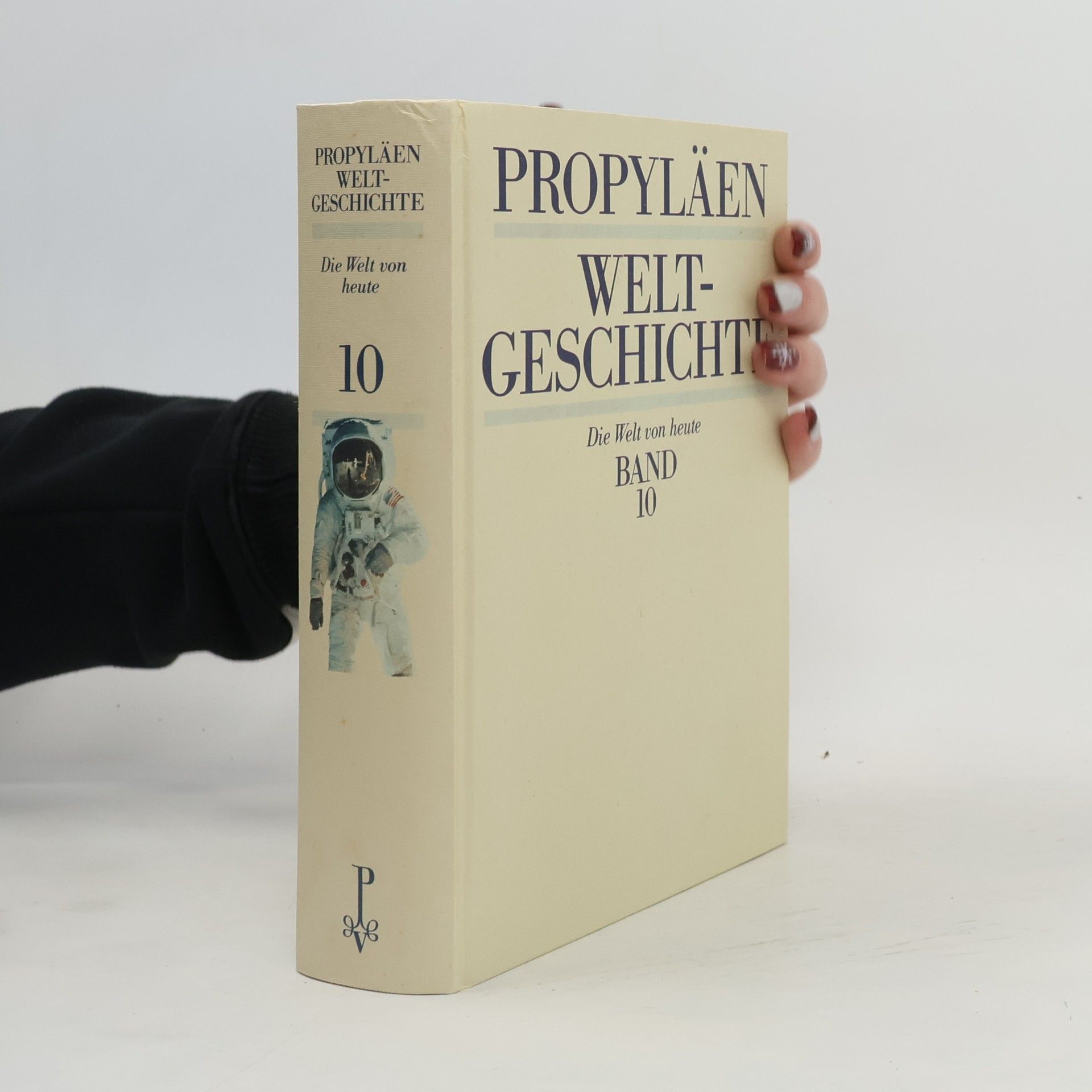Various authors Propyläen Weltgeschichte 10