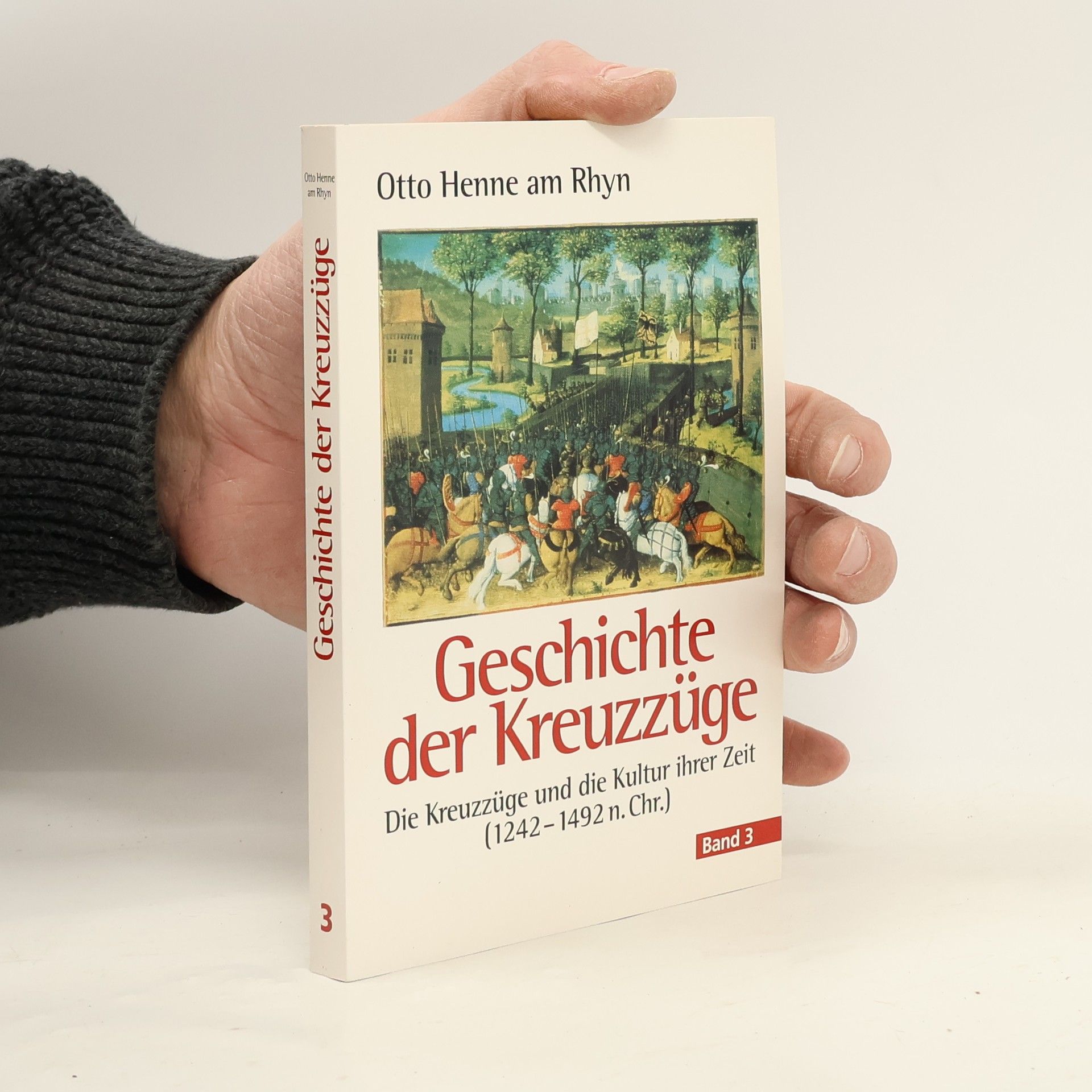 Otto Henne am Rhyn Geschichte der Kreuzzüge 3