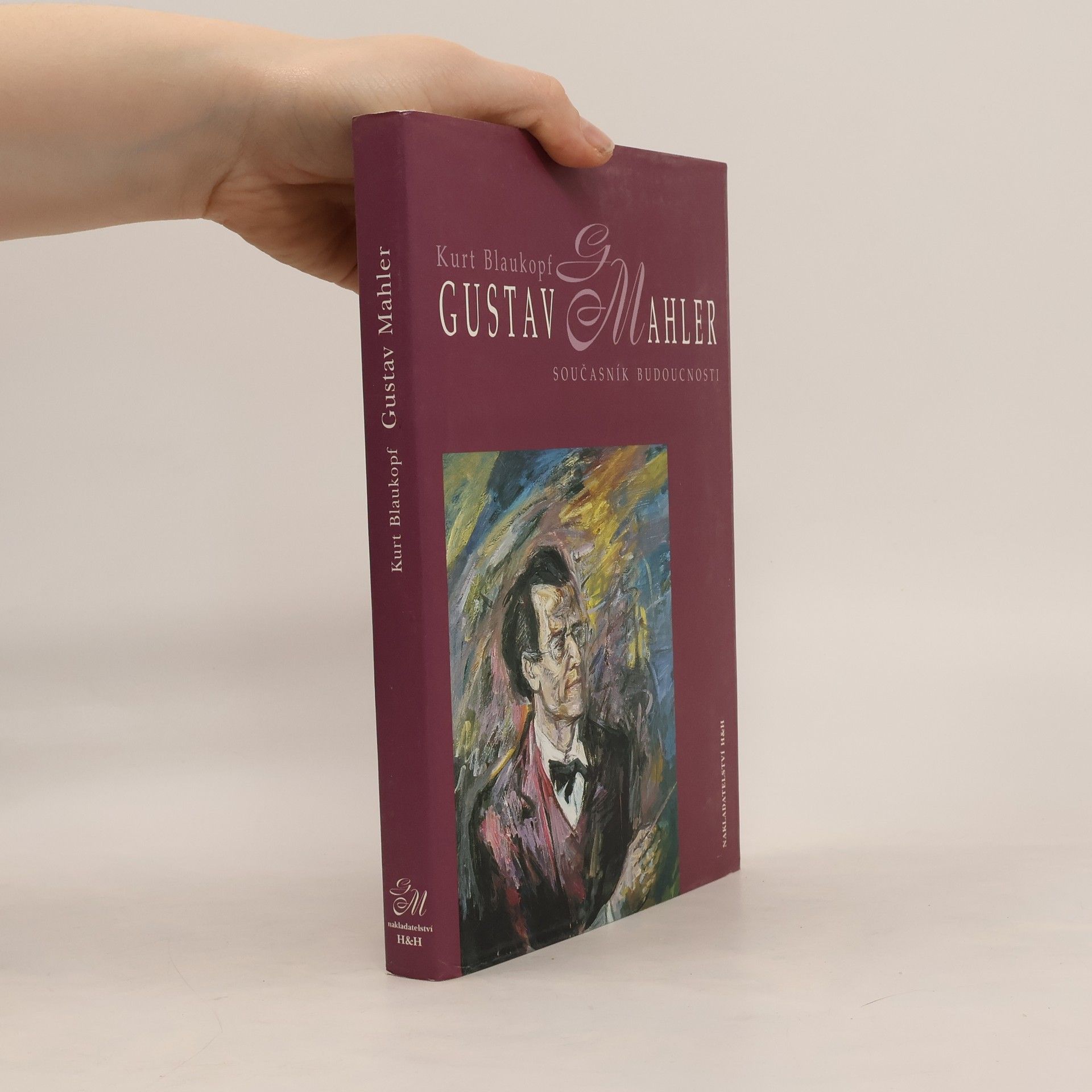 Gustav Mahler. Současník budoucnosti