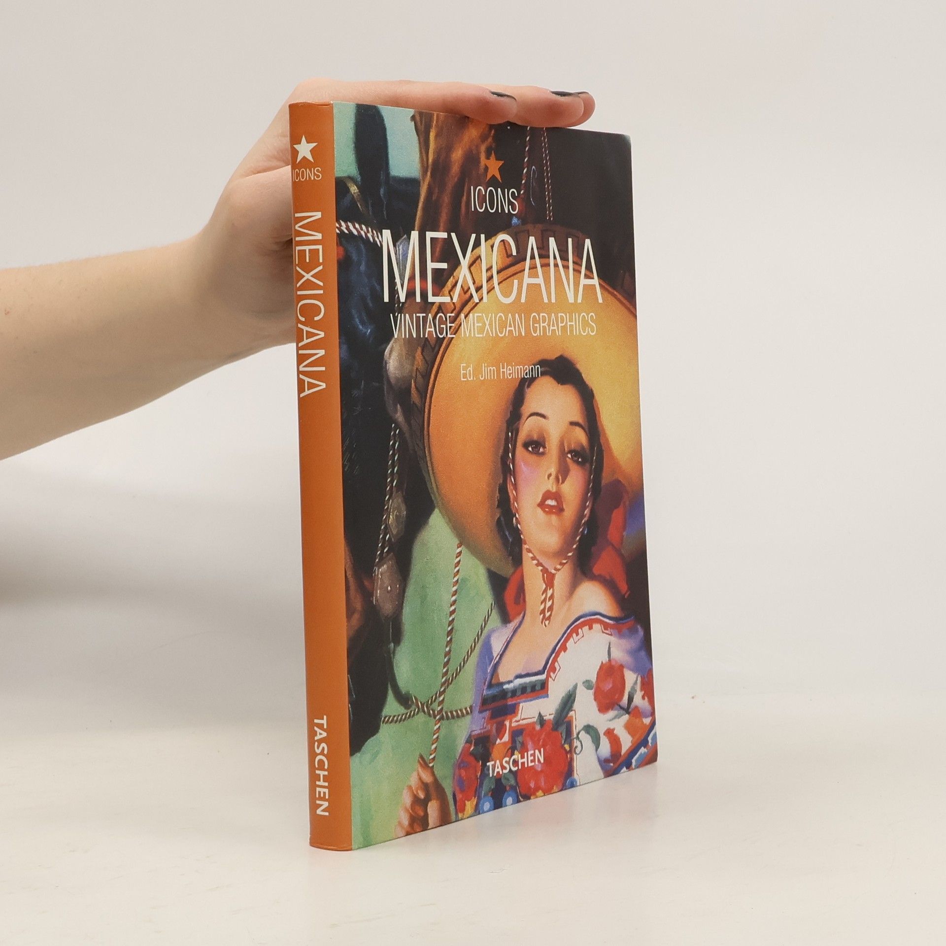 Jim Heimann Icons: Mexicana