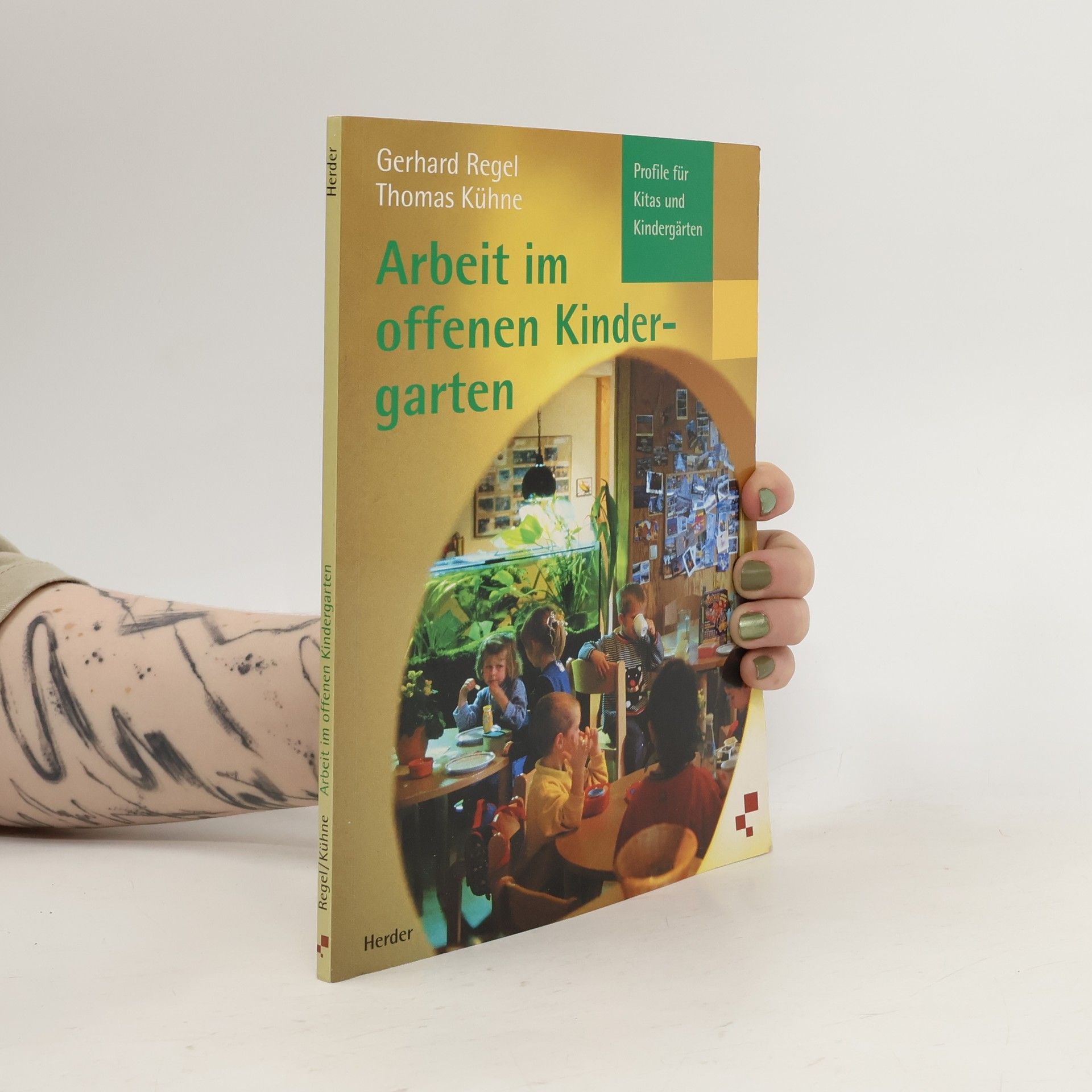 Gerhard Regel Arbeit im offenen Kindergarten