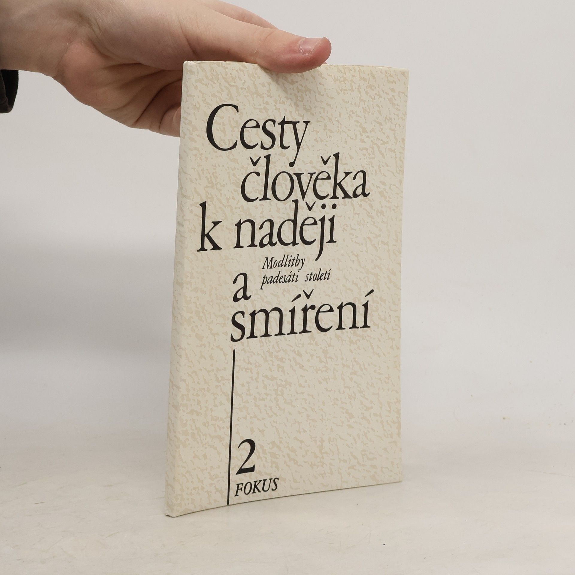 Cesty člověka k naději a smíření 2