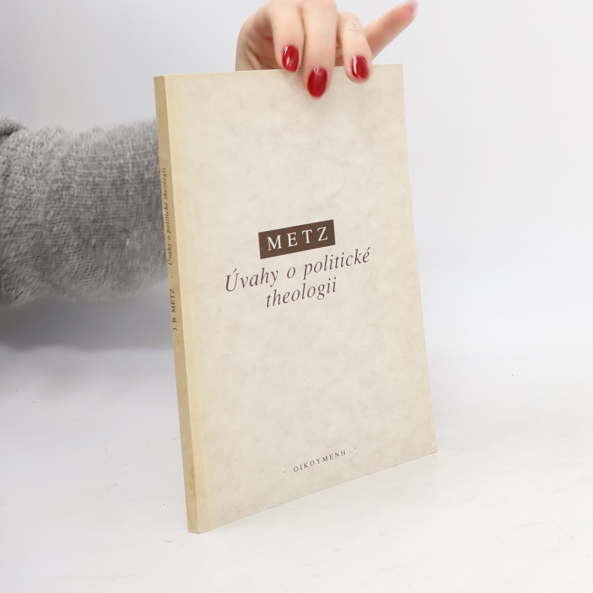 Baptist Johann Metz Úvahy o politické theologii