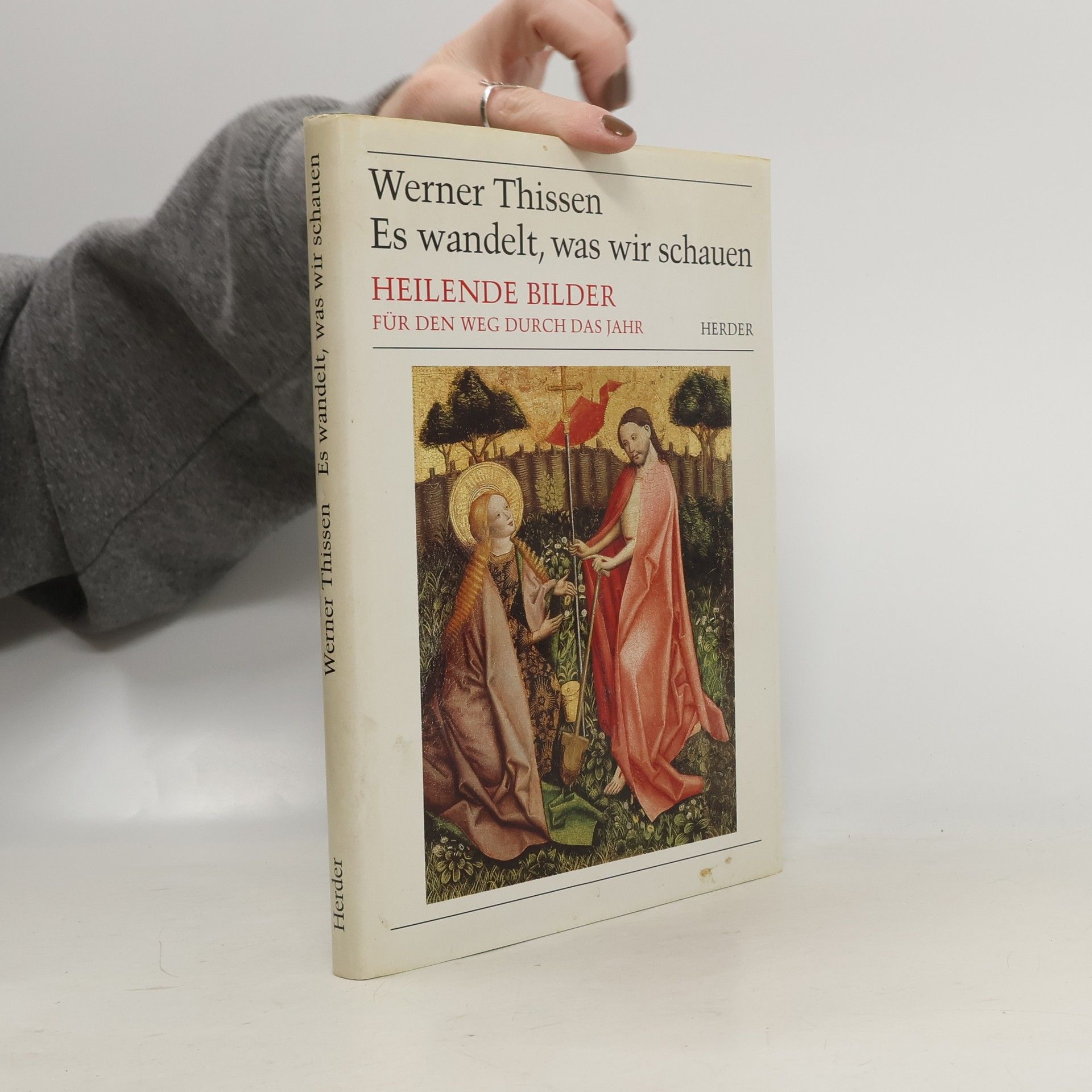 Es wandelt, was wir schauen