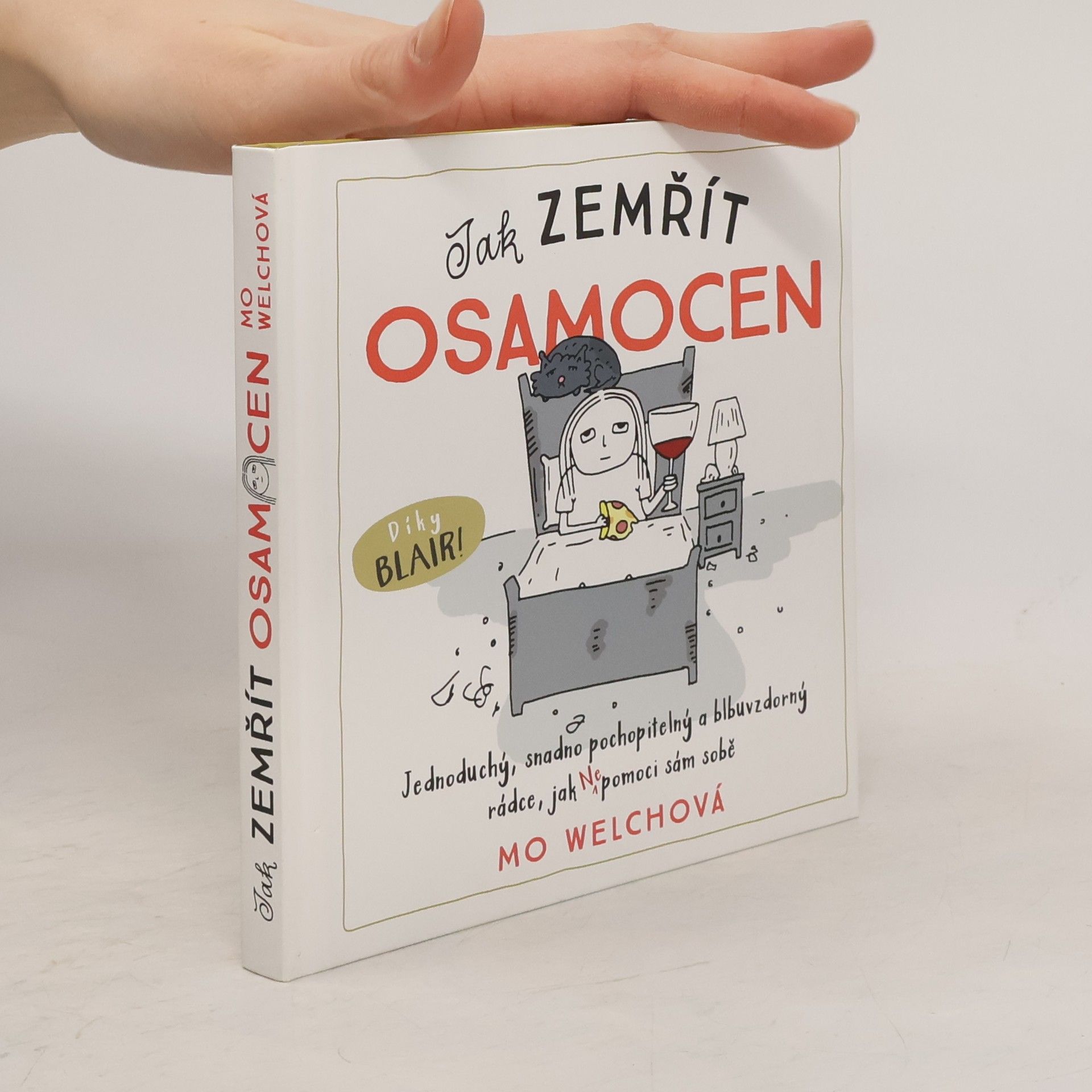 Mo Welch Jak zemřít osamocen
