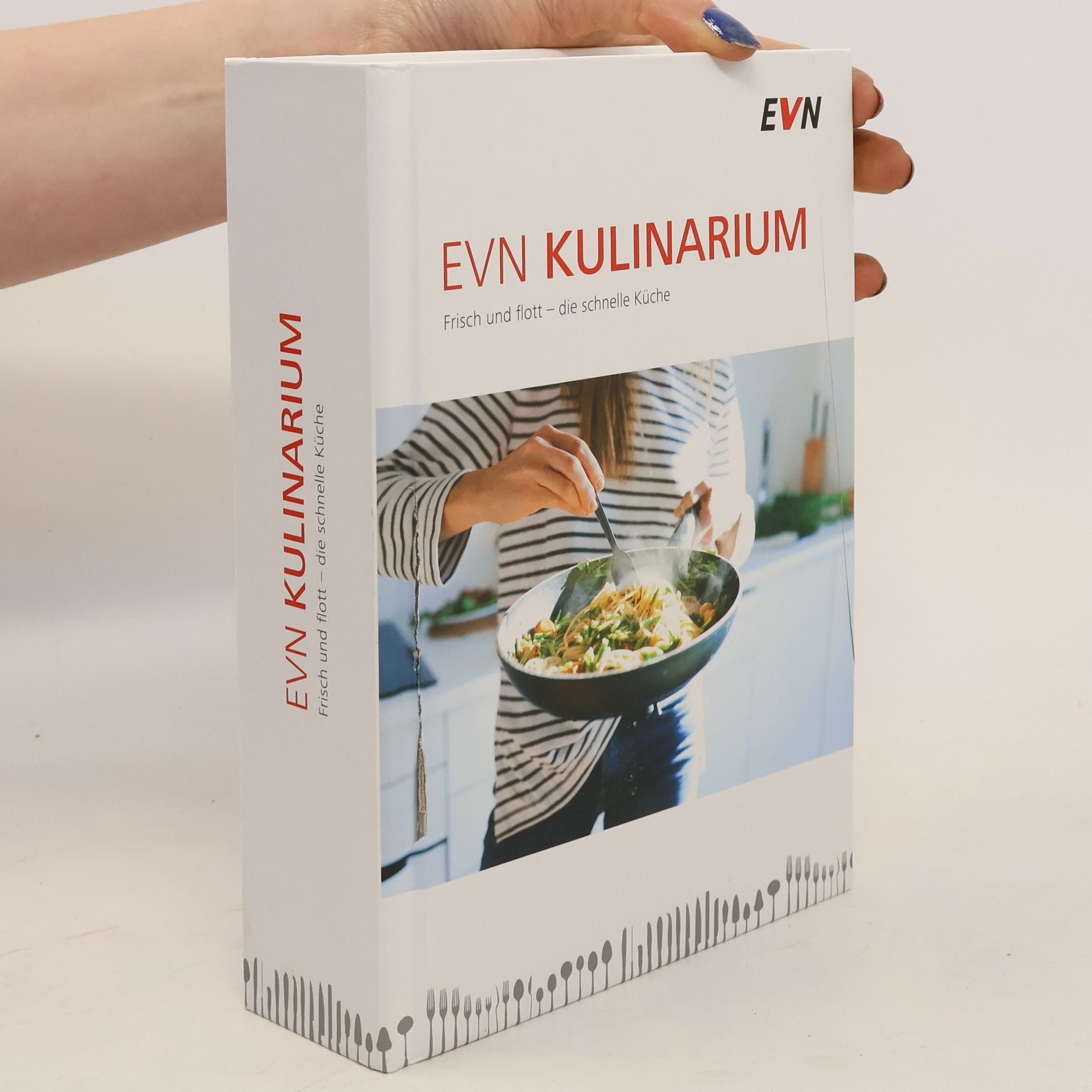 Autores varios EVN Kulinarium. Frisch und flott - die schnelle Küche