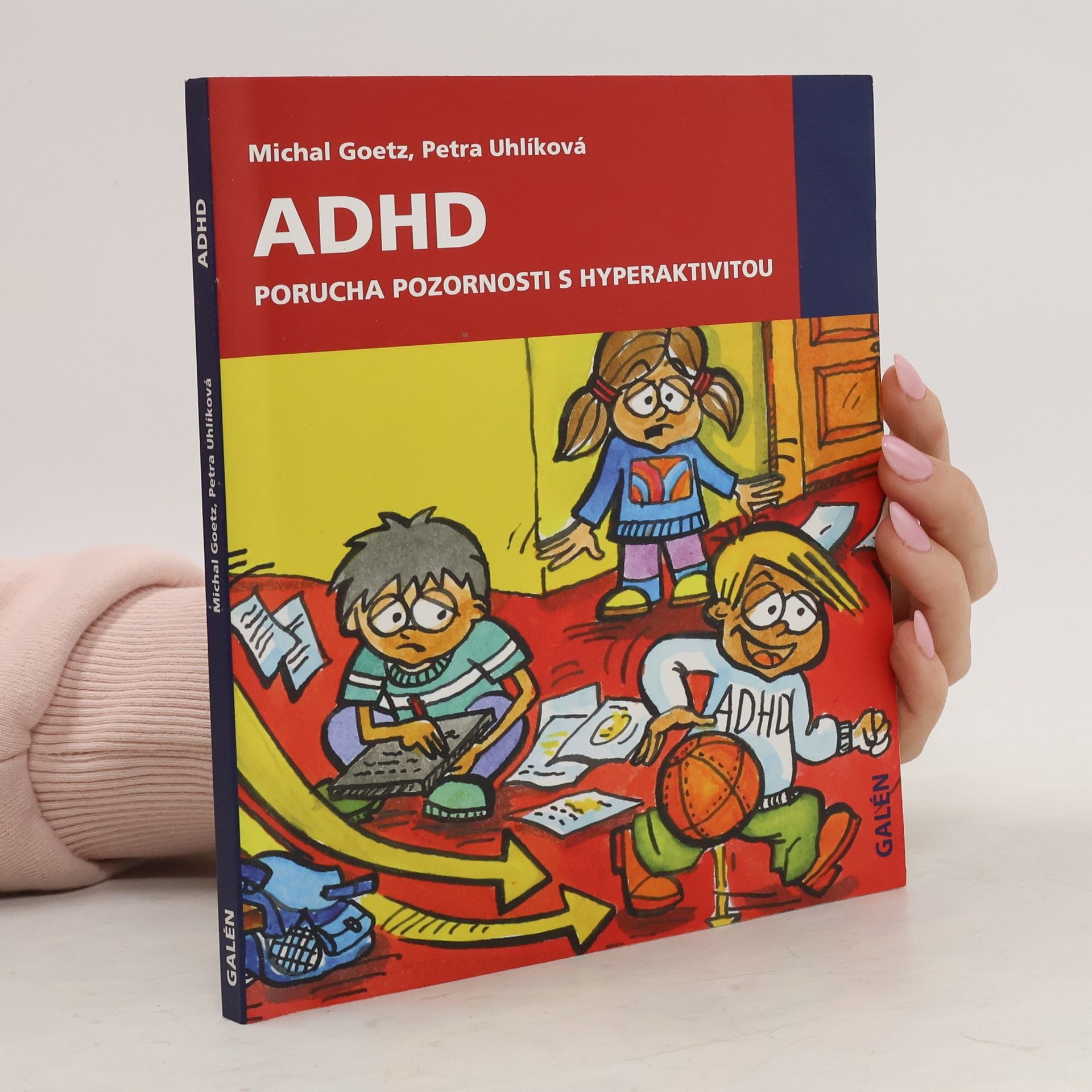 Michal Goetz ADHD. Porucha pozornosti s hyperaktivitou