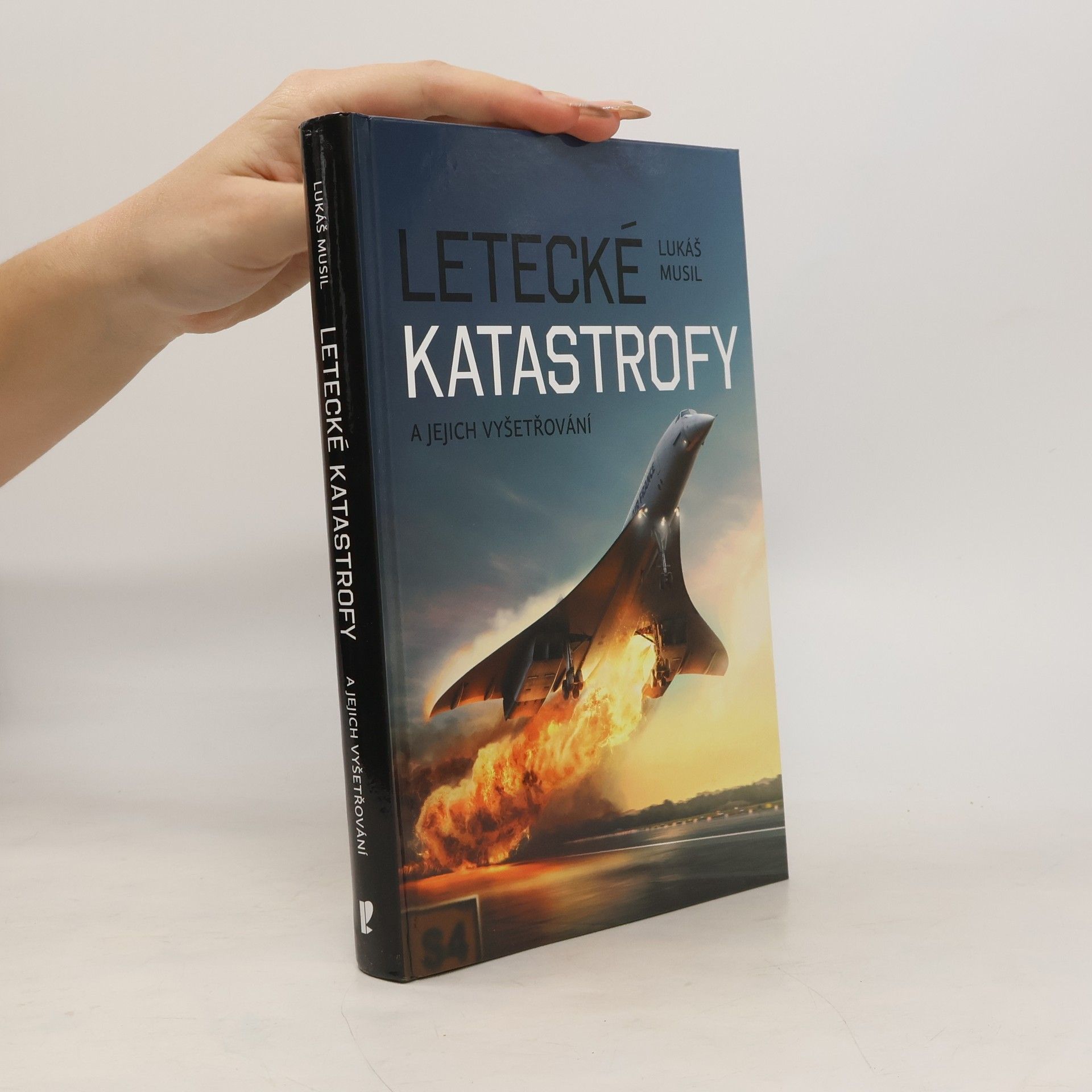 Lukáš Musil Letecké katastrofy a jejich vyšetřování