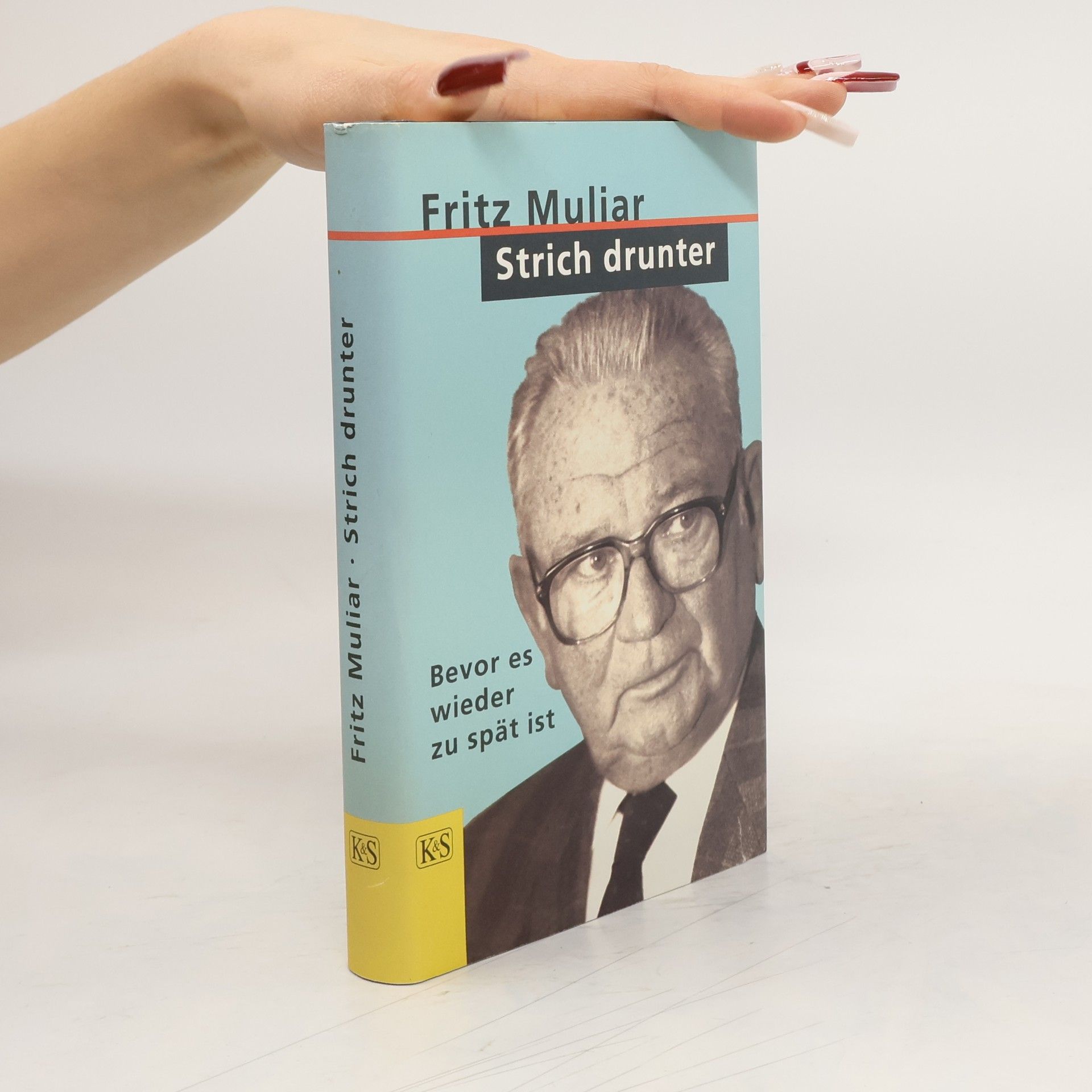 Fritz Muliar Strich drunter : Bevor es wieder zu spät ist