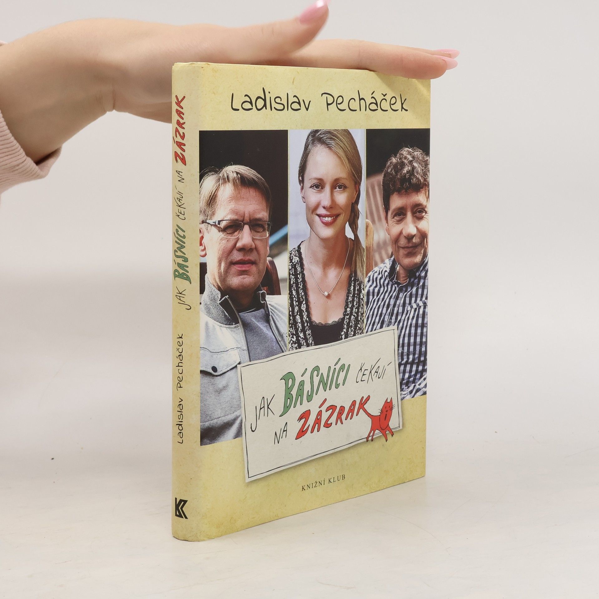 Ladislav Pecháček Jak básníci čekají na zázrak