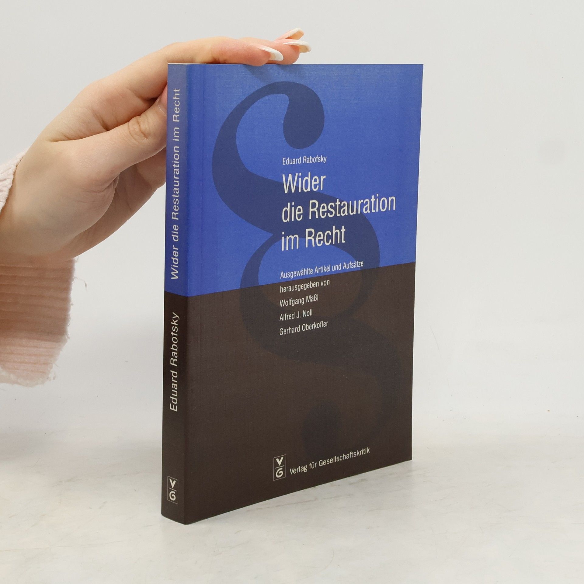 Wider die Restauration im Recht