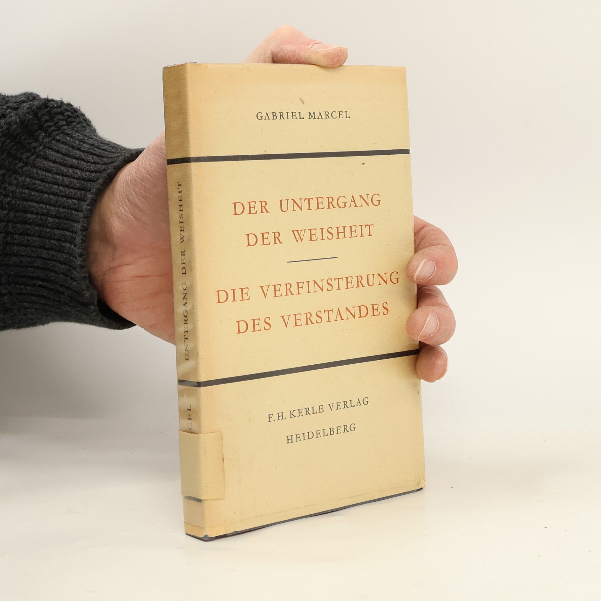 Gabriel Marcel Der Untergang der Weisheit