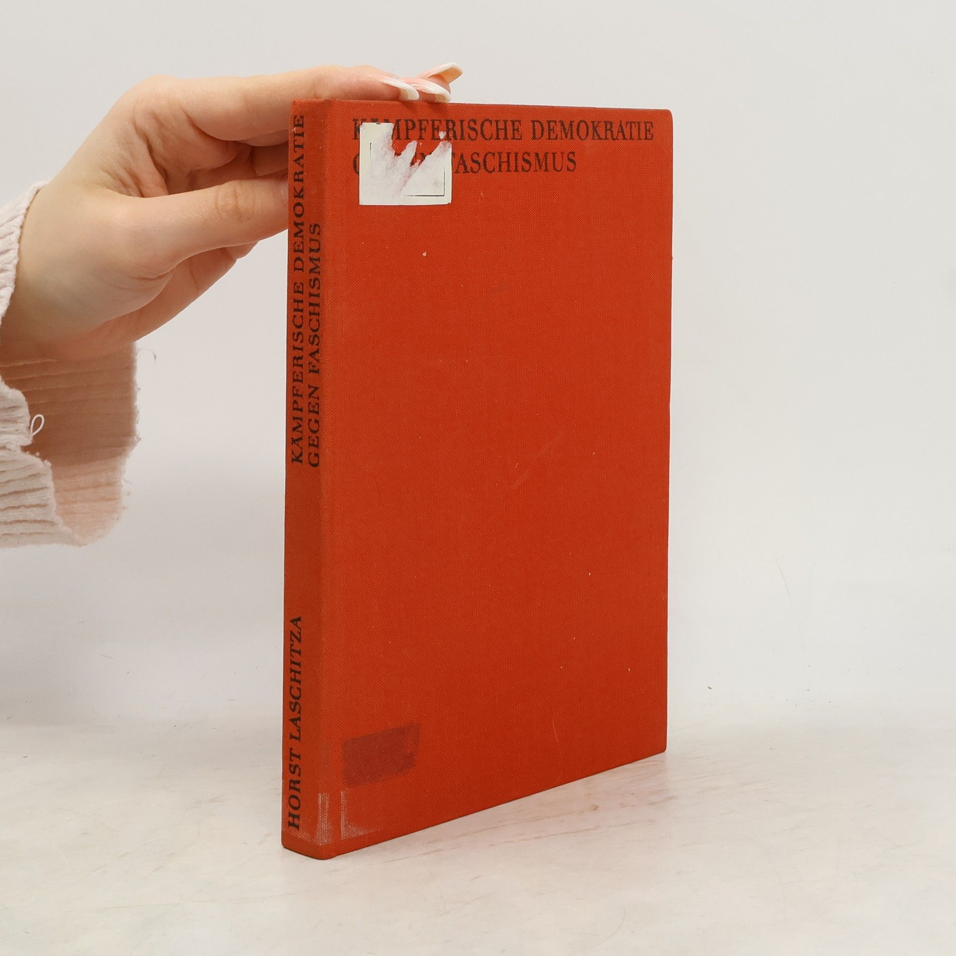 Horst Laschitza Kämpferische Demokratie gegen Faschismus