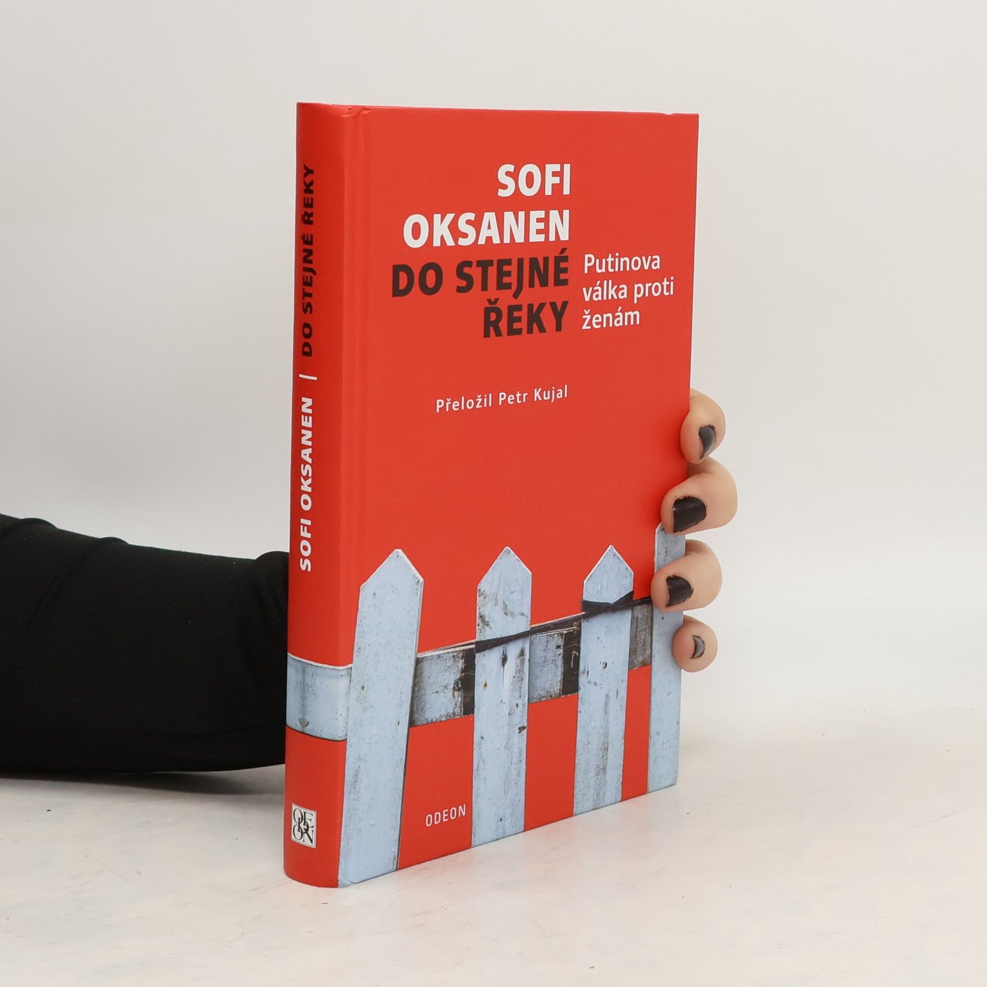 Sofi Oksanen Do stejné řeky. Putinova válka proti ženám