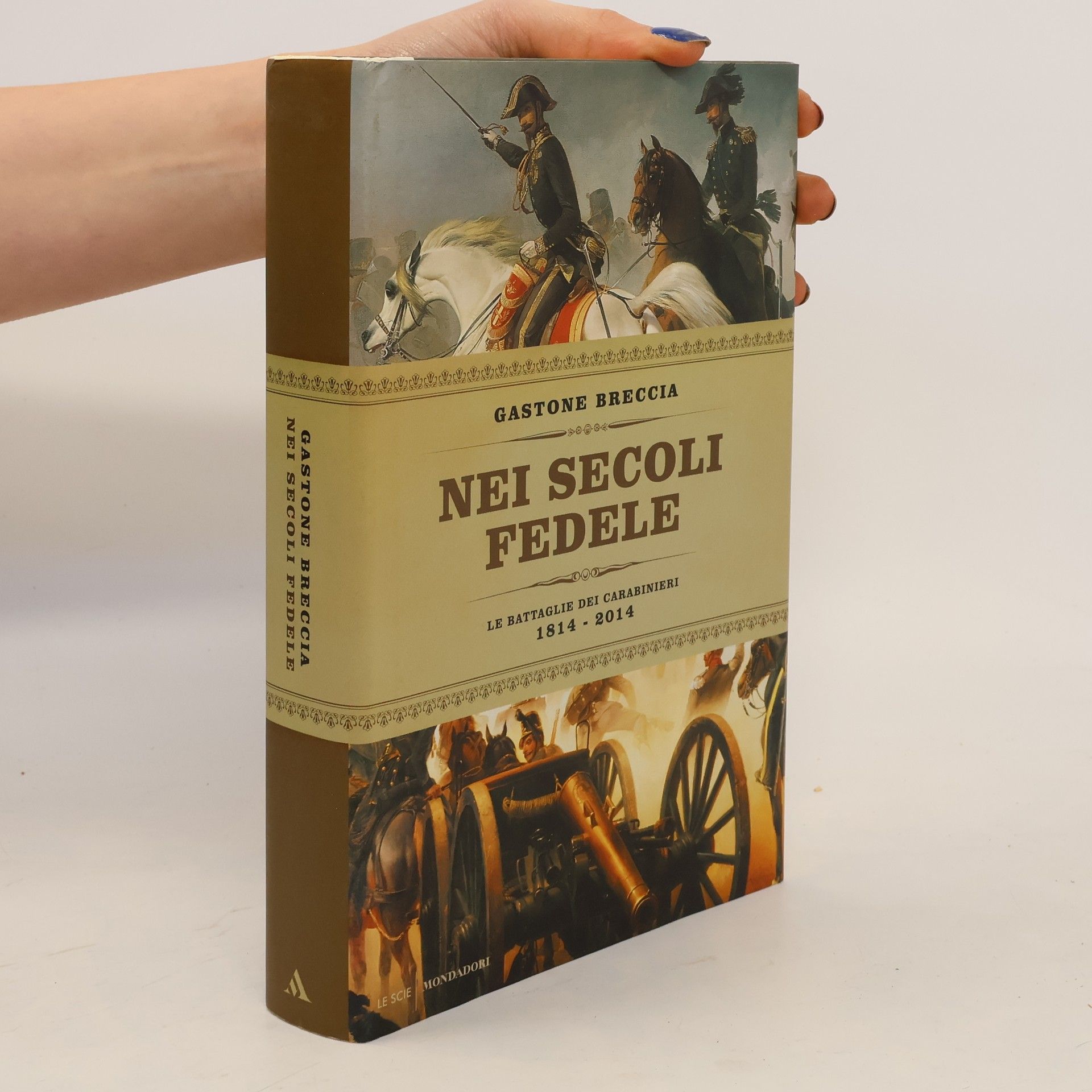 Gastone Breccia Le Scie: Nei secoli fedele