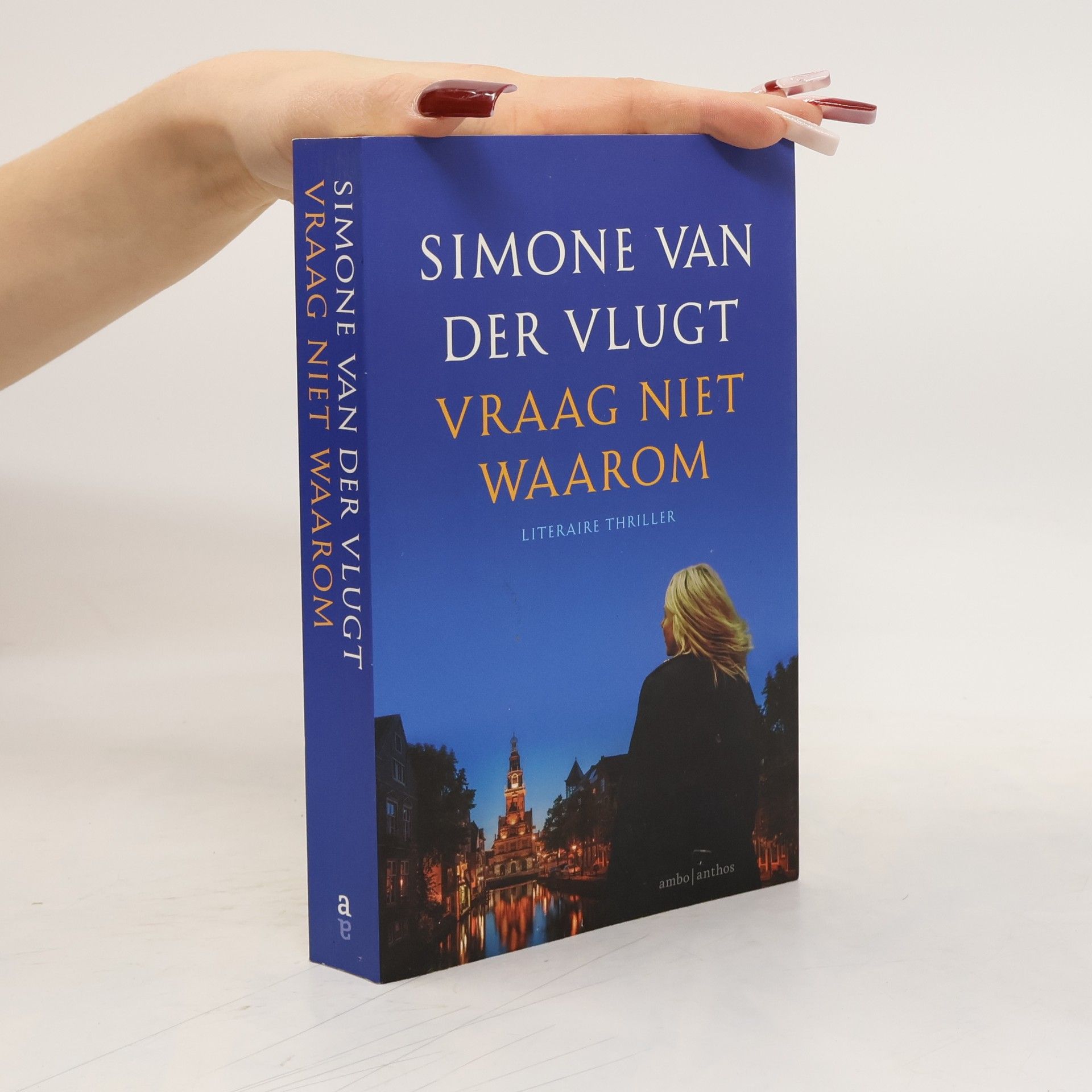 Simone van der Vlugt Vraag niet waarom - druk 1