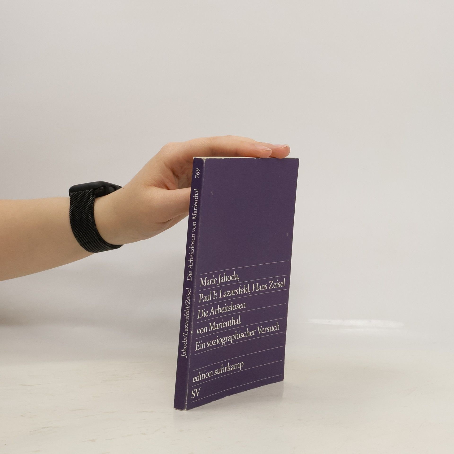 Marie Jahoda Die Arbeitslosen von Marienthal. Ein soziographischer Versuch