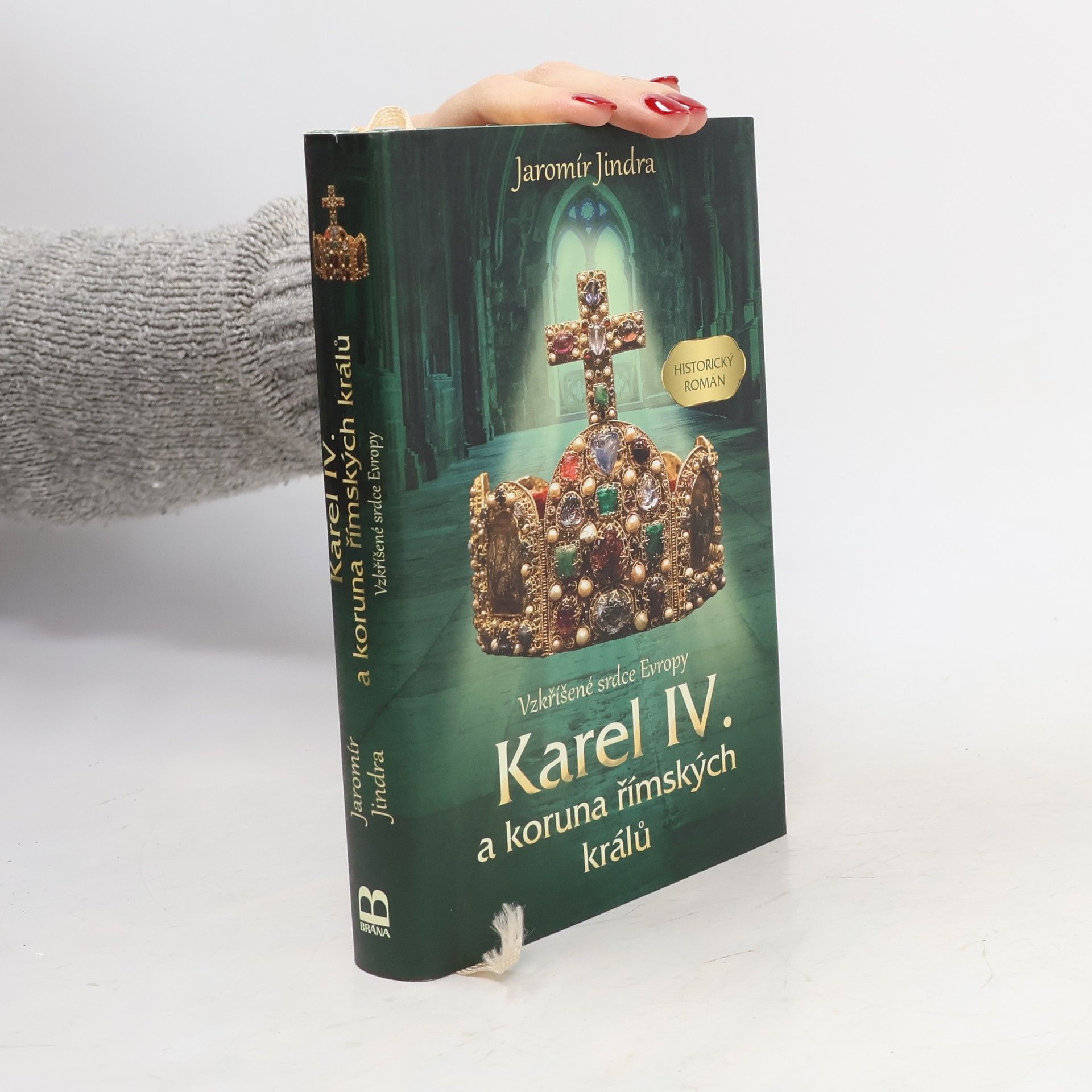 Jaromír Jindra Karel IV. a koruna římských králů