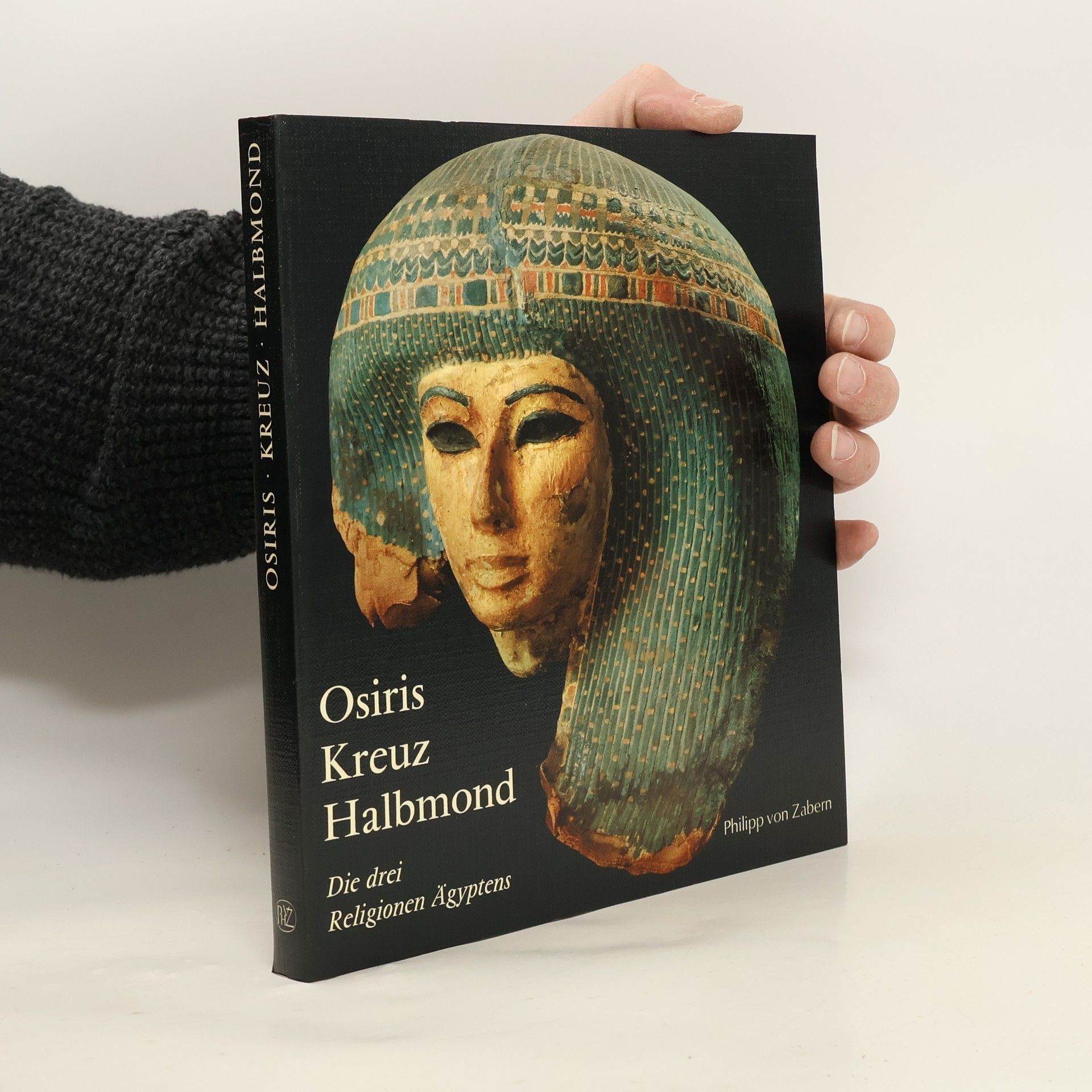 Emma Brunner-Traut Osiris, Kreuz und Halbmond. Die drei Religionen Ägyptens