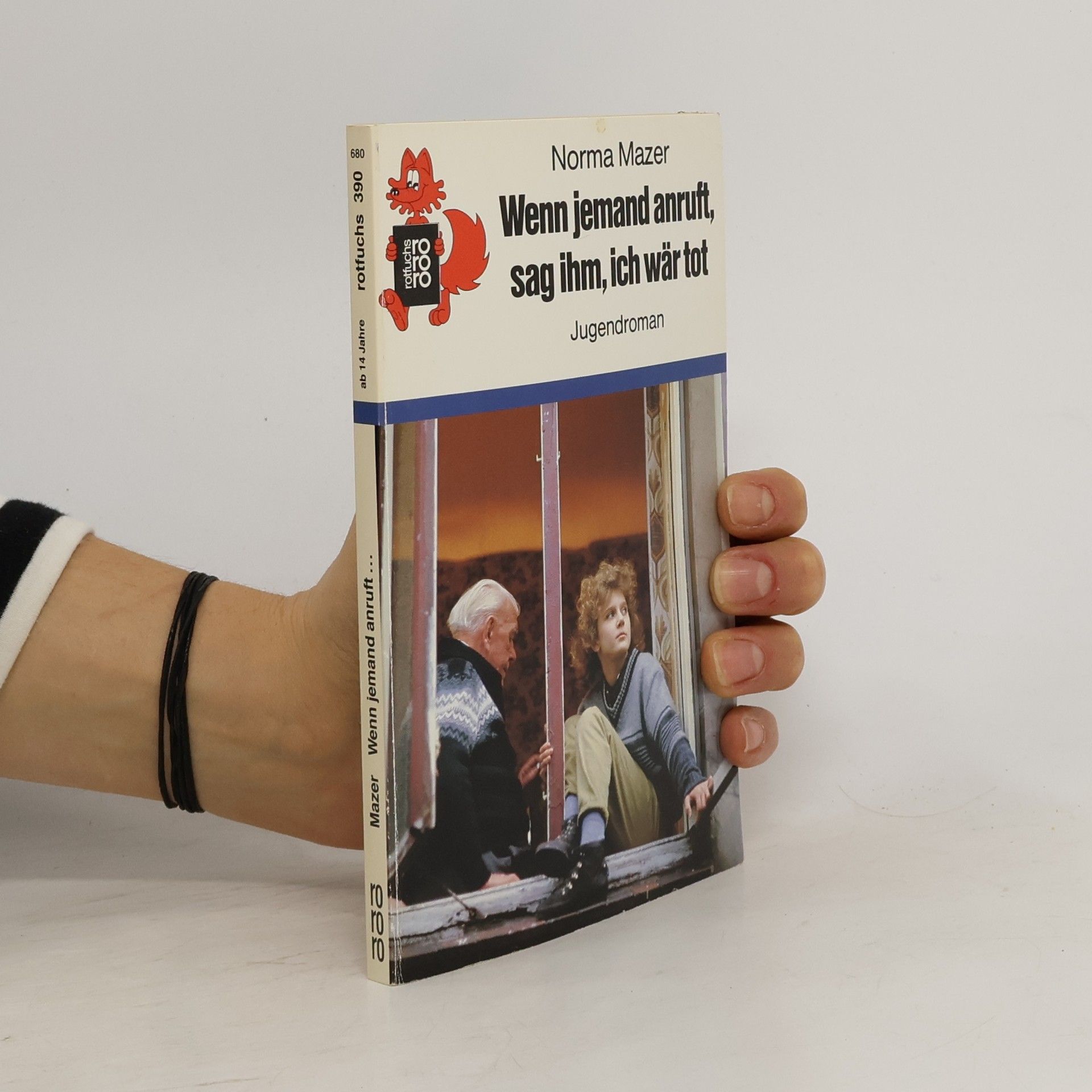 Norma Fox Mazer Wenn jemand anruft, sag ihm, ich wär tot