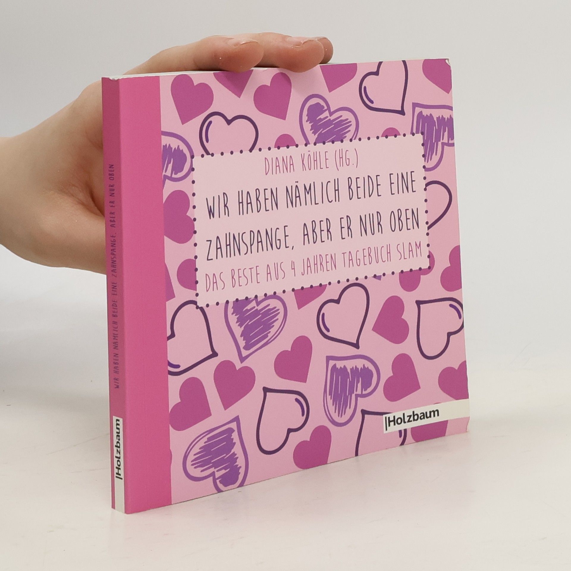 Diana Köhle Wir haben nämlich beide eine Zahnspange, aber er nur oben