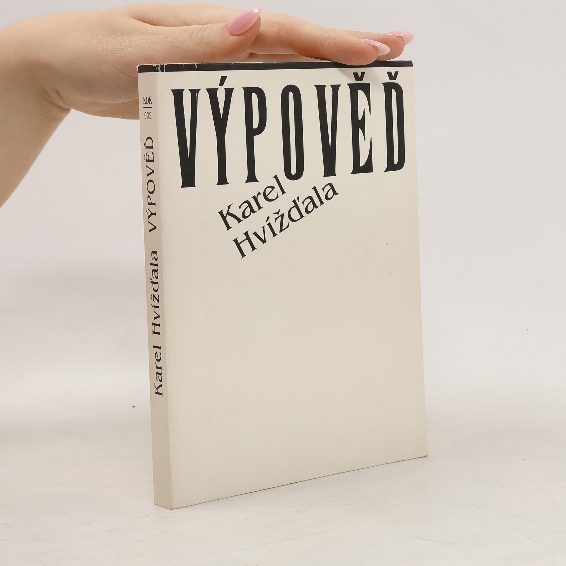 Karel Hvížďala Výpověď