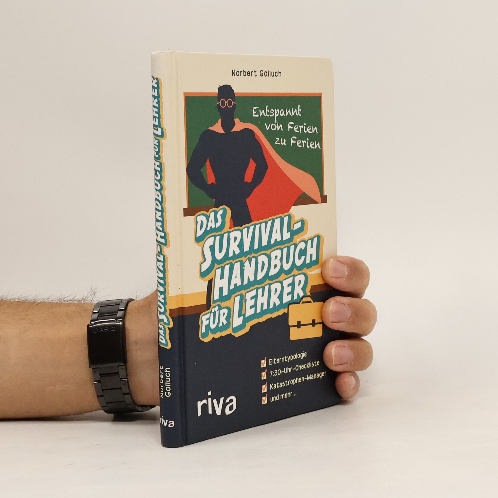 Norbert Golluch Das Survival-Handbuch für Lehrer
