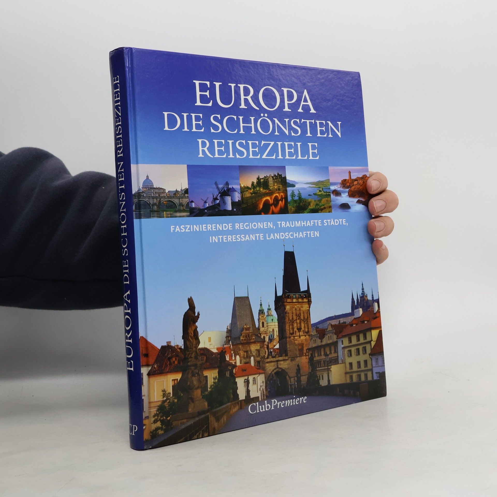 Various authors Europa. Die schönsten Reiseziele