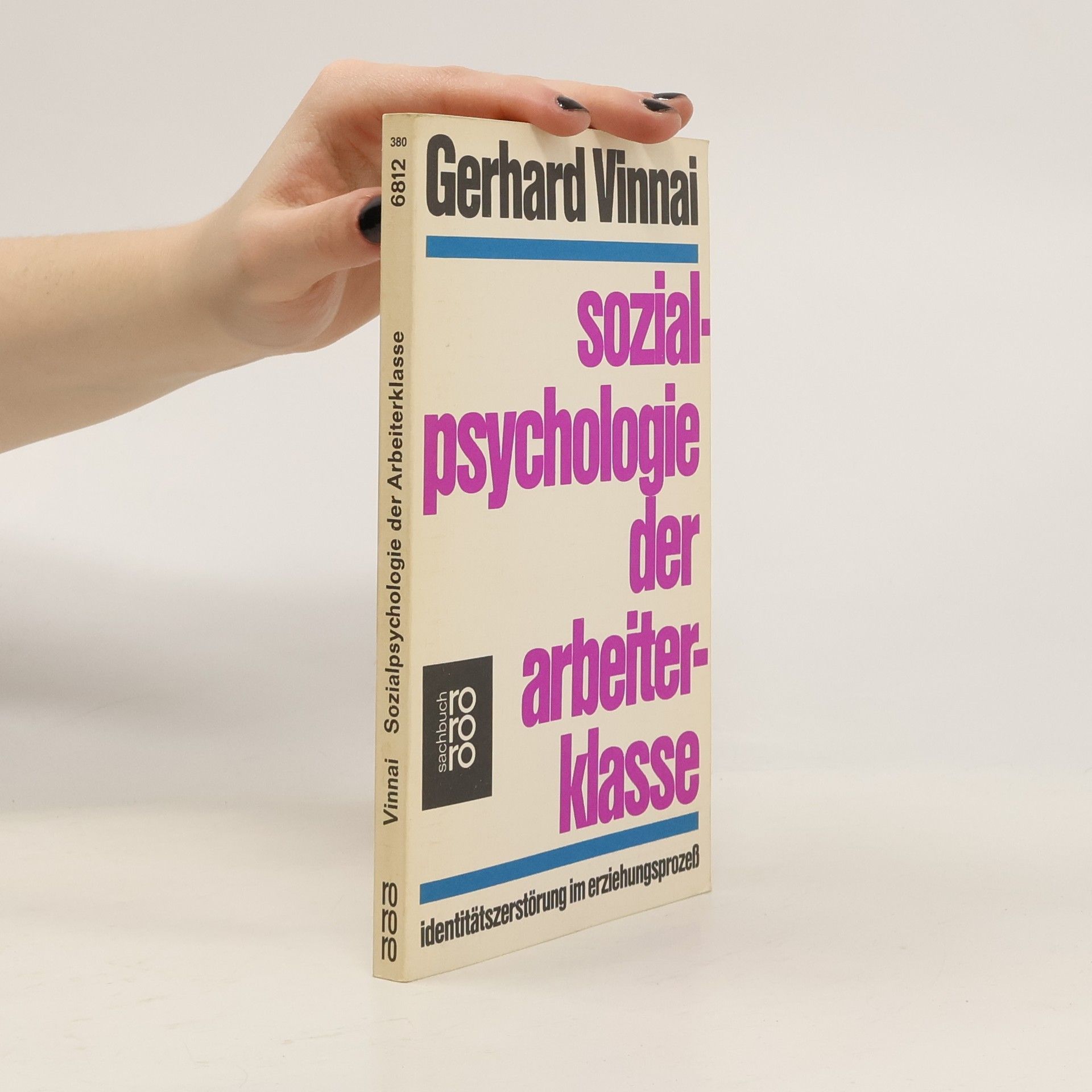 Gerhard Vinnai Sozialpsychologie der Arbeiterklasse