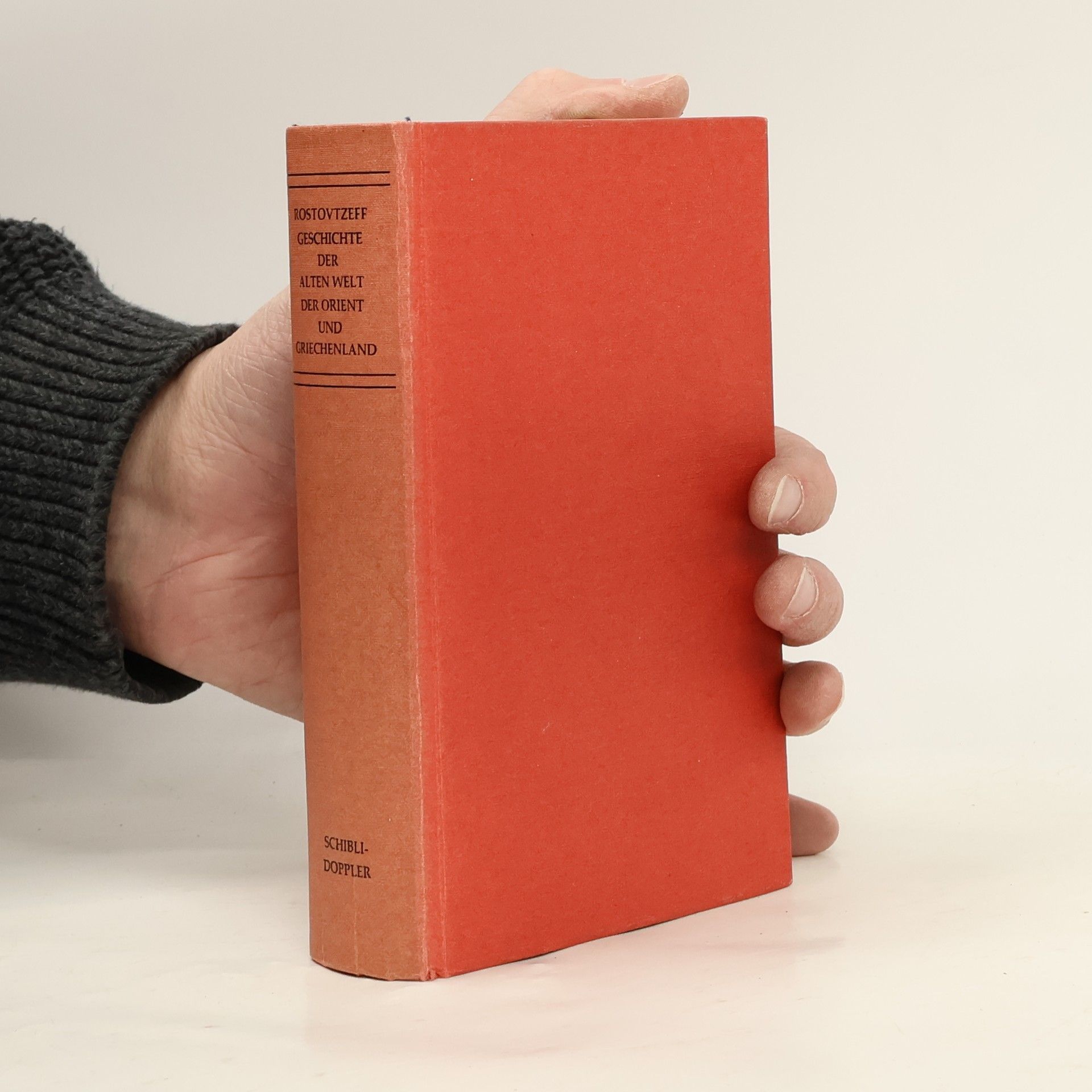 Michael Rostovtzeff Geschichte der alten Welt. Der Orient und Grichenland