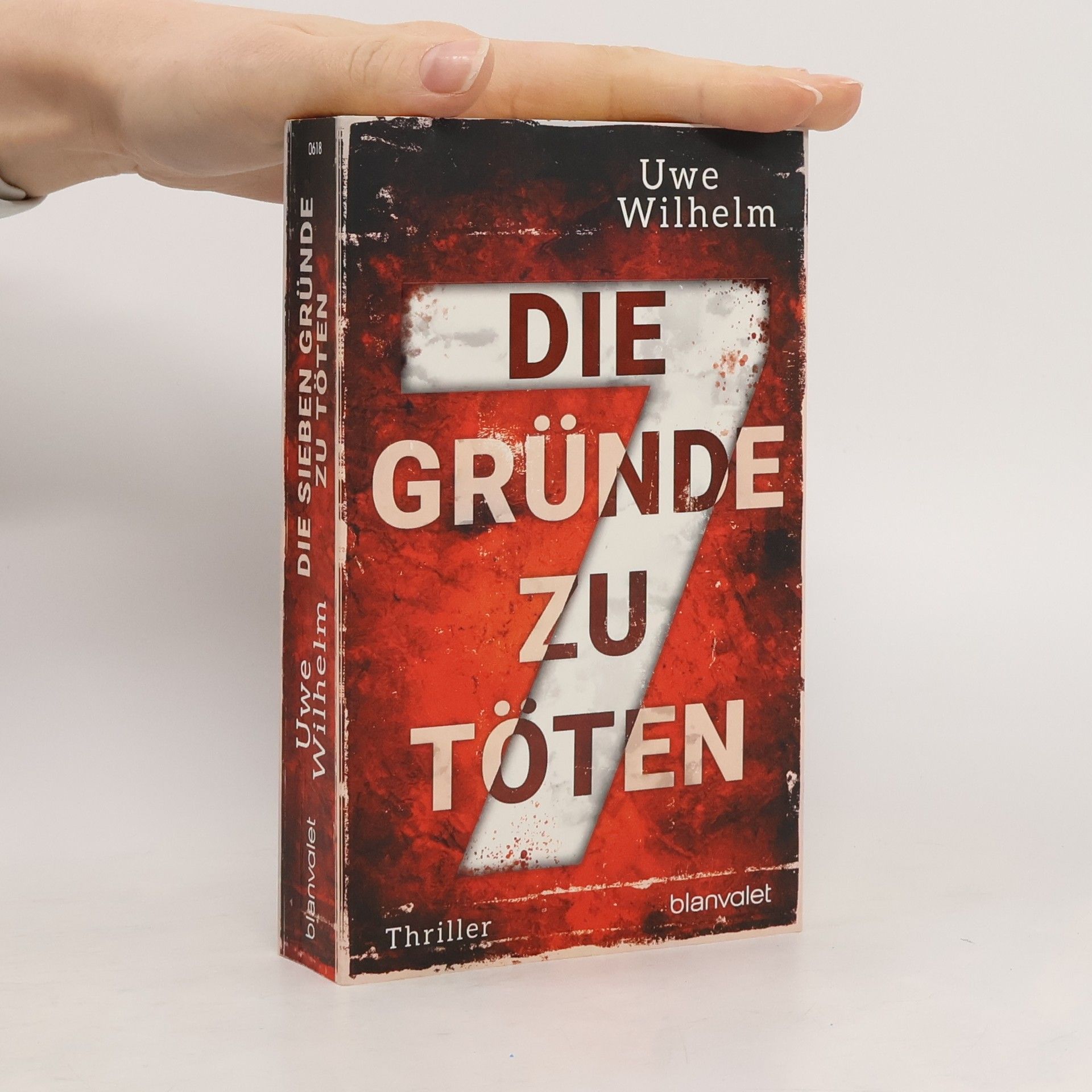 Uwe Wilhelm Die sieben Gründe zu töten