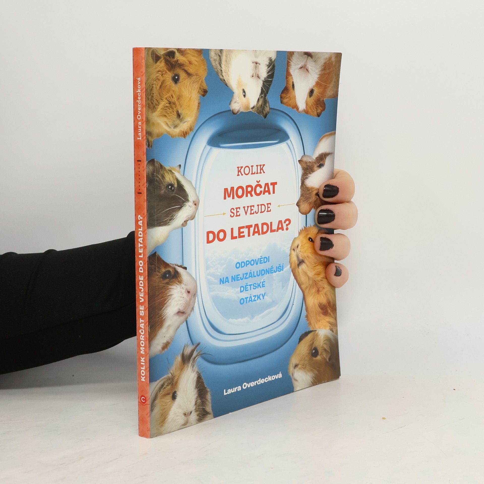 Laura Overdeck Kolik morčat se vejde do letadla?