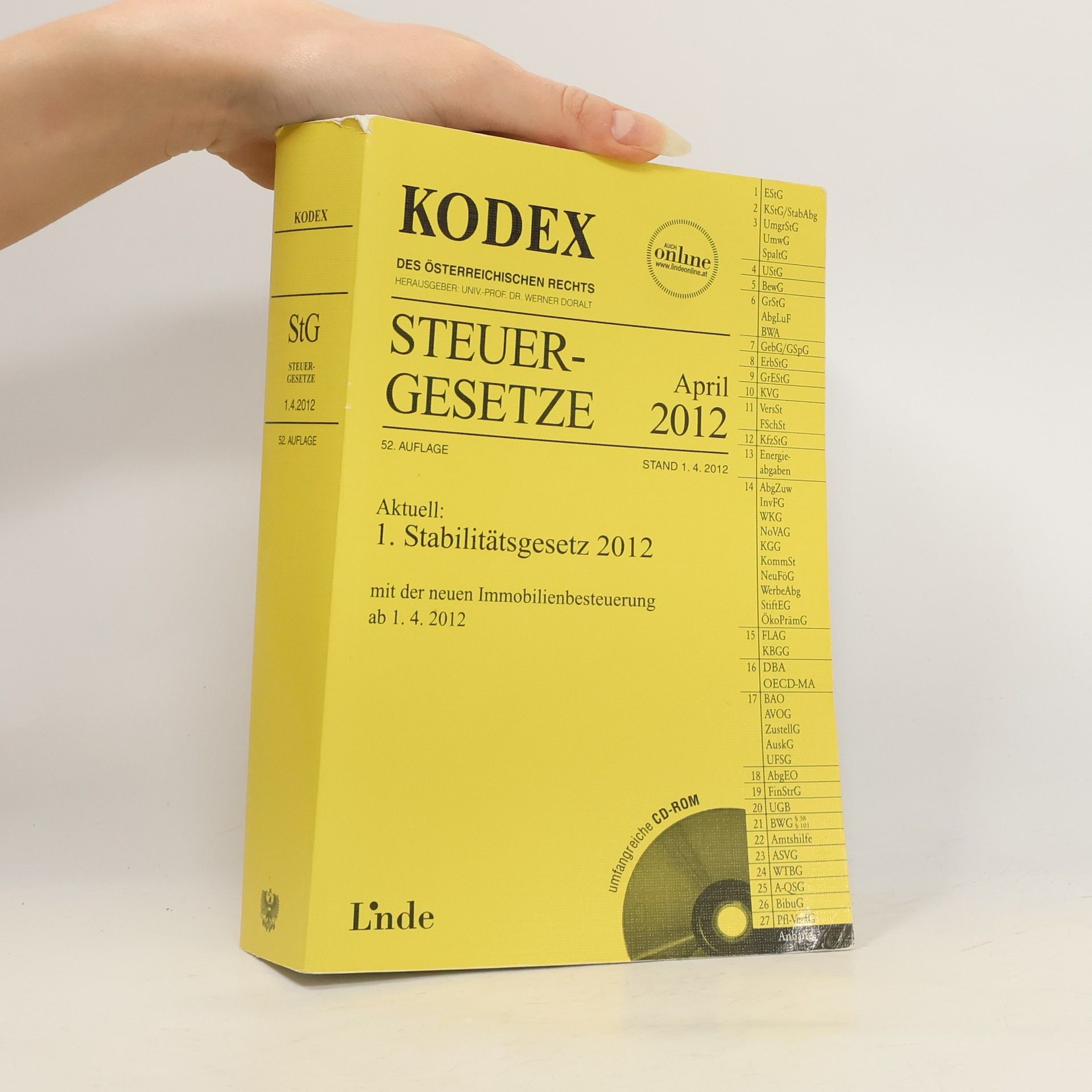 Kodex des österreichischen Rechts: Steuergesetze - 52. Auflage - Aktuell: 1. Stabilitätsgesetz 2012 mit der neuen Immobilienbesteuerung ab 1. 4. 2012