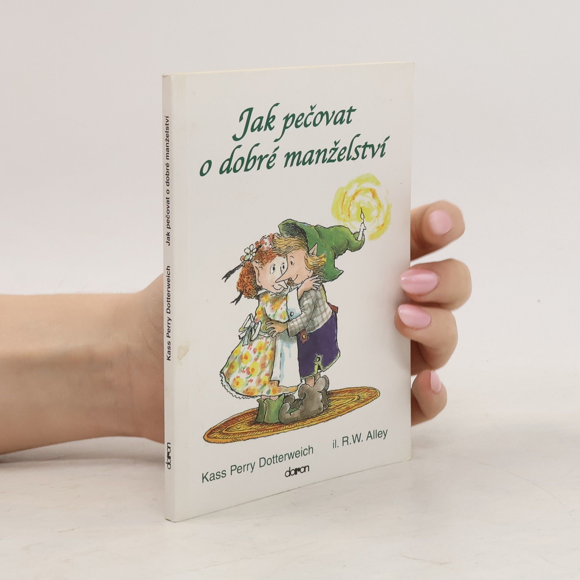 Kass Perry Dotterweich Jak pečovat o dobé manželství