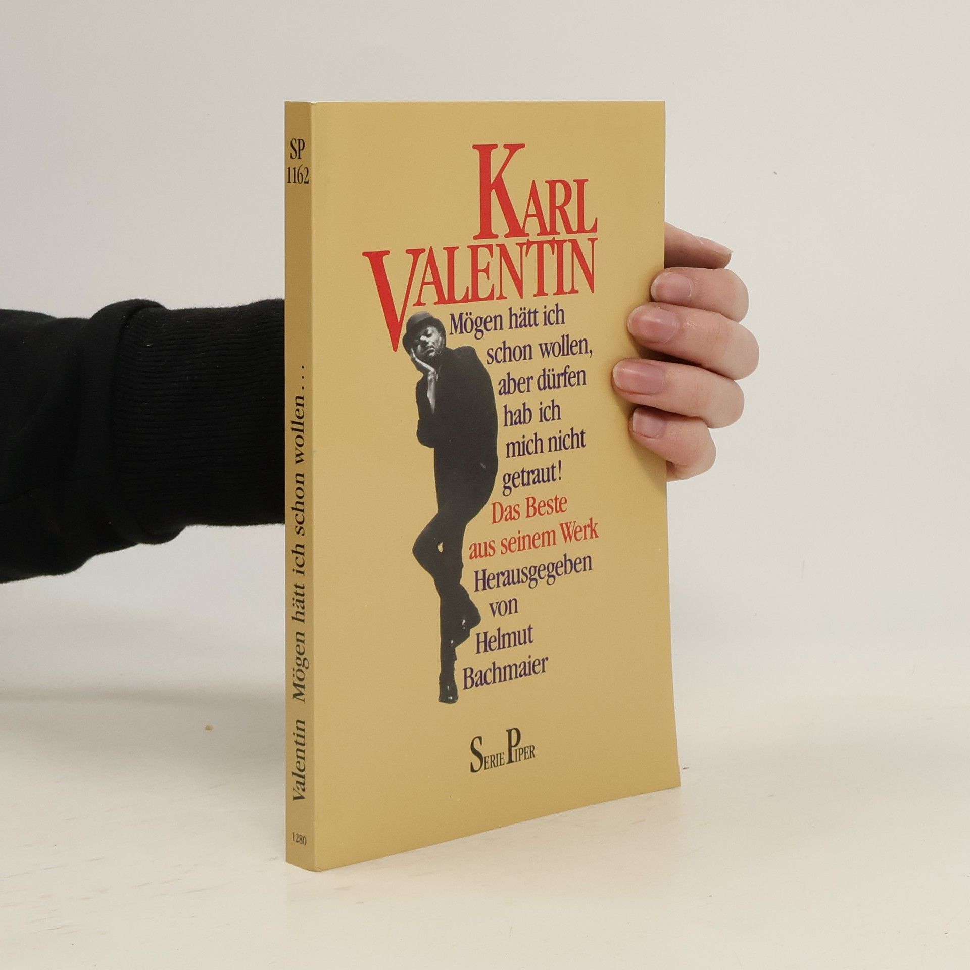 Karl Valentin Mögen hätt ich schon wollen, aber dürfen hab ich mich nicht getraut!